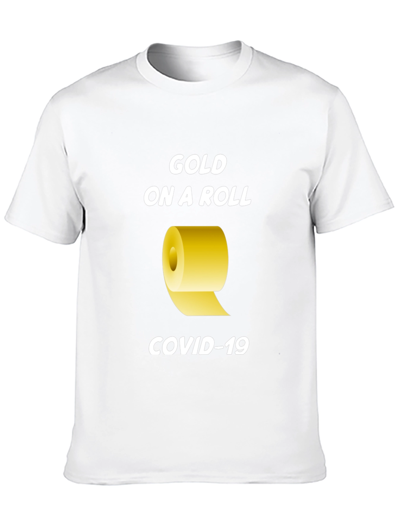 Black Gold On A Roll COVID-19 T-Shirt view 10