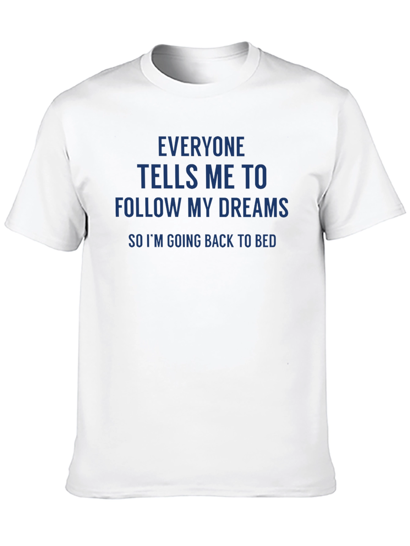 Black Funny Slogan Tee: Follow My Dreams - Back To Bed T-Shirt view 10