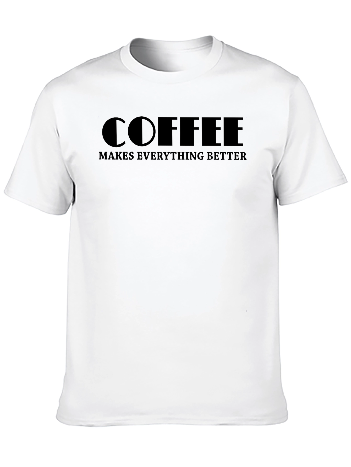 Black Coffee Makes Everything Better - Black T-Shirt view 10