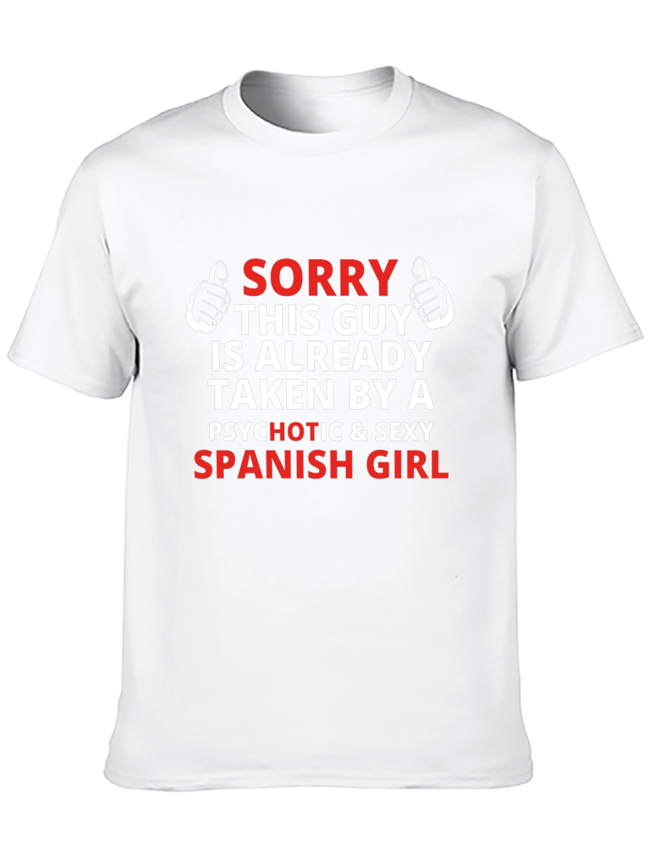 Black Sorry Taken By A Spanish Girl T-Shirt view 10