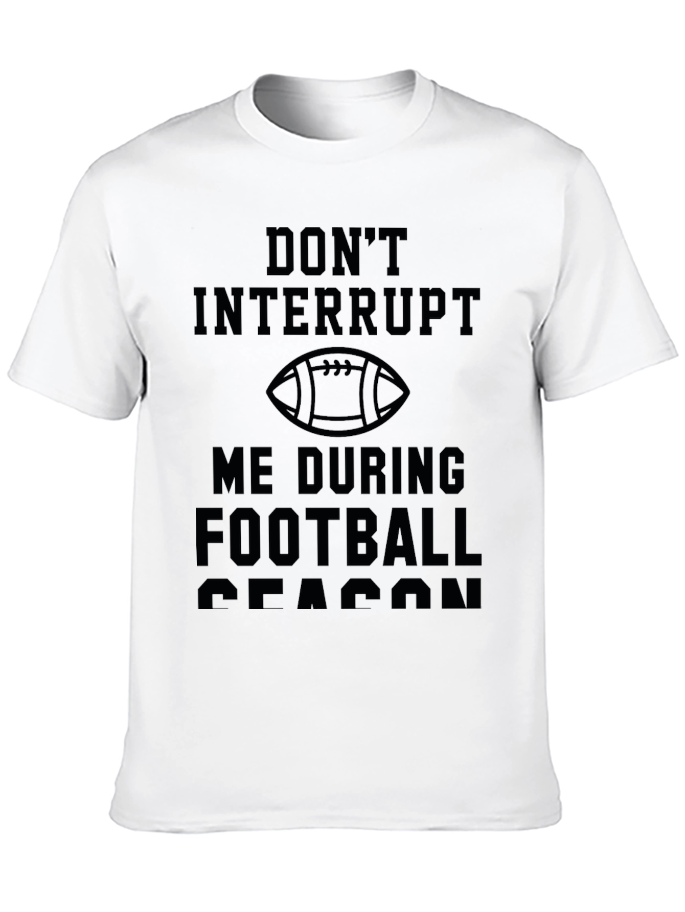Black Don't Interrupt Football Season T-Shirt view 10