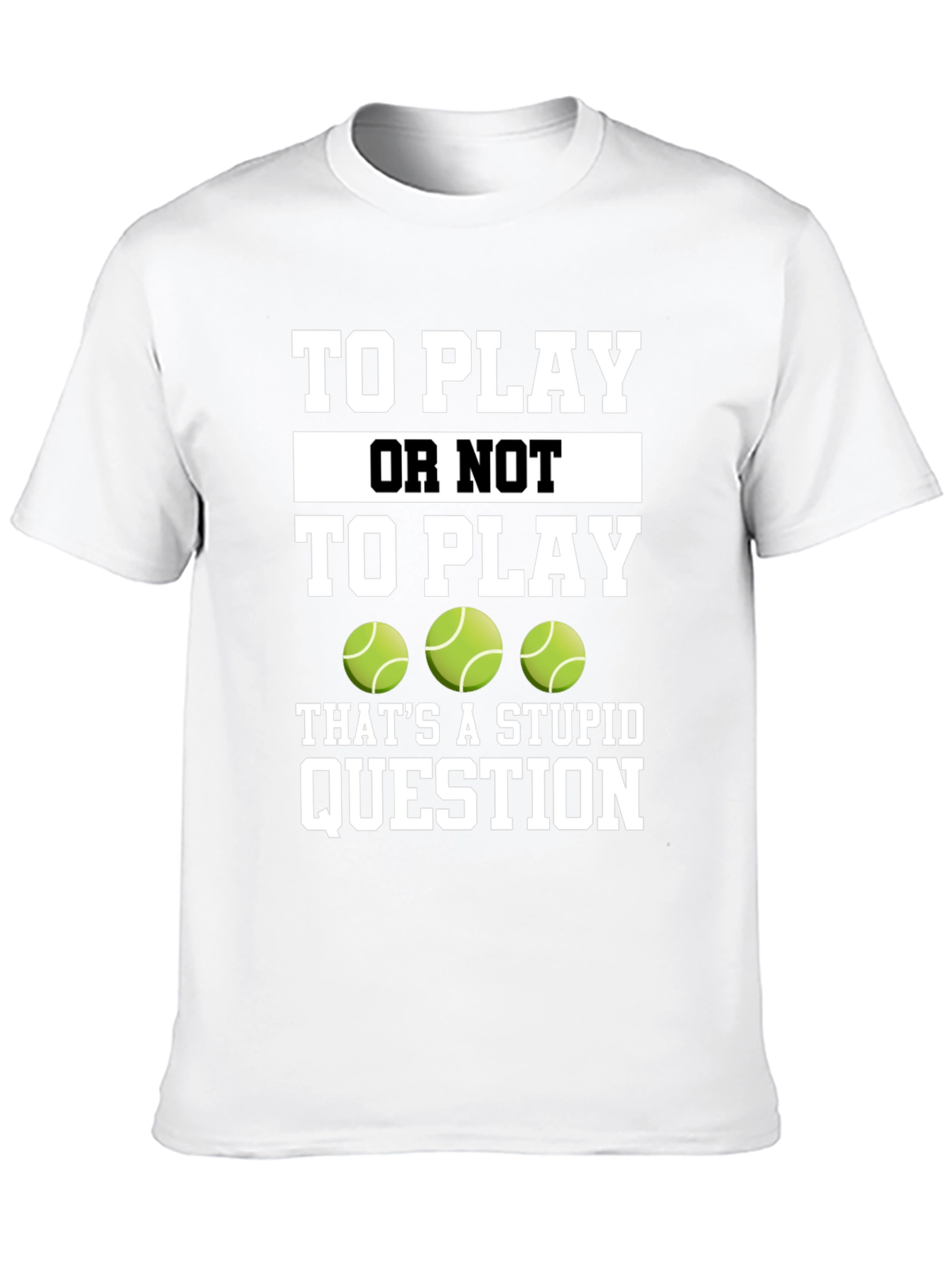Black Tennis Fan T-Shirt - To Play or Not to Play Funny Tee view 10