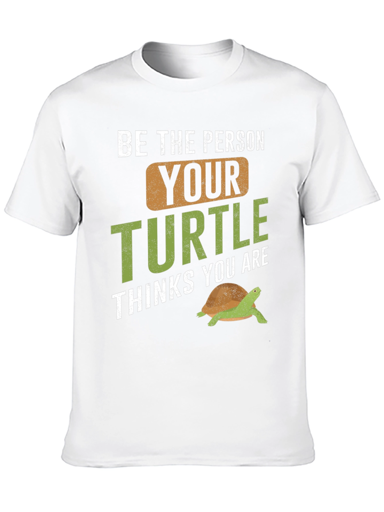 Black Turtle Lover T-Shirt - Be The Person Your Turtle Thinks You Are view 10