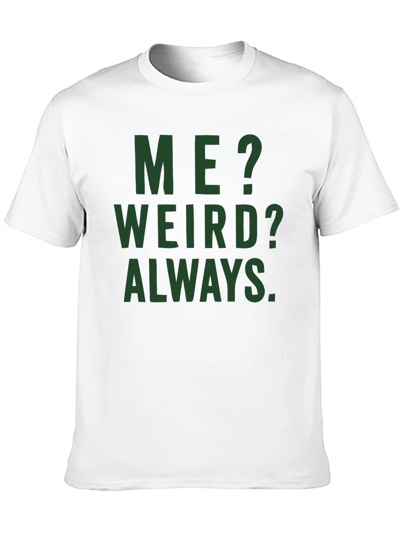 Black Me? Weird? Always. Graphic Tee - Black Cotton T-Shirt view 10