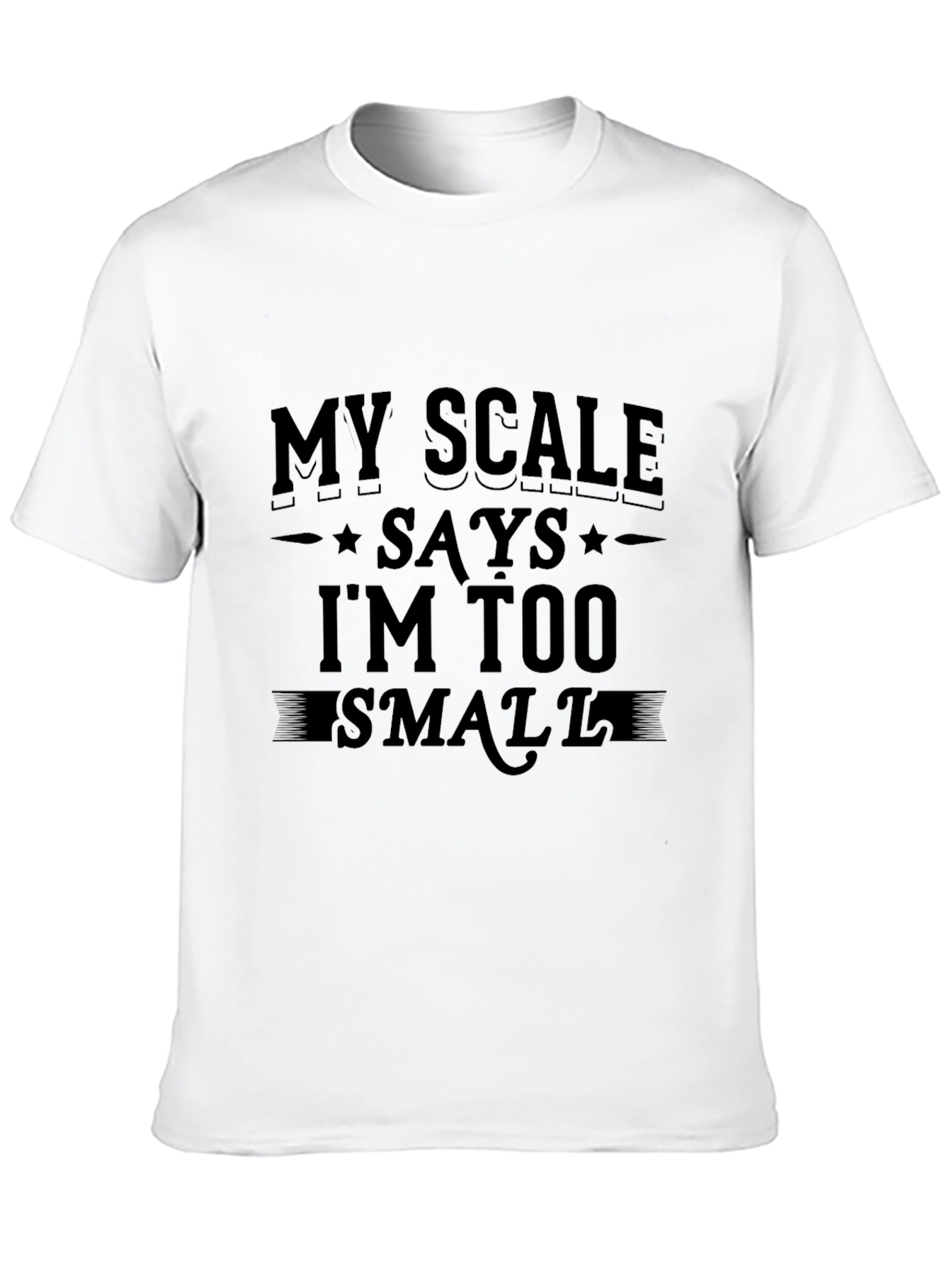 Black Funny 'My Scale Says I'm Too Small' Black T-Shirt view 10