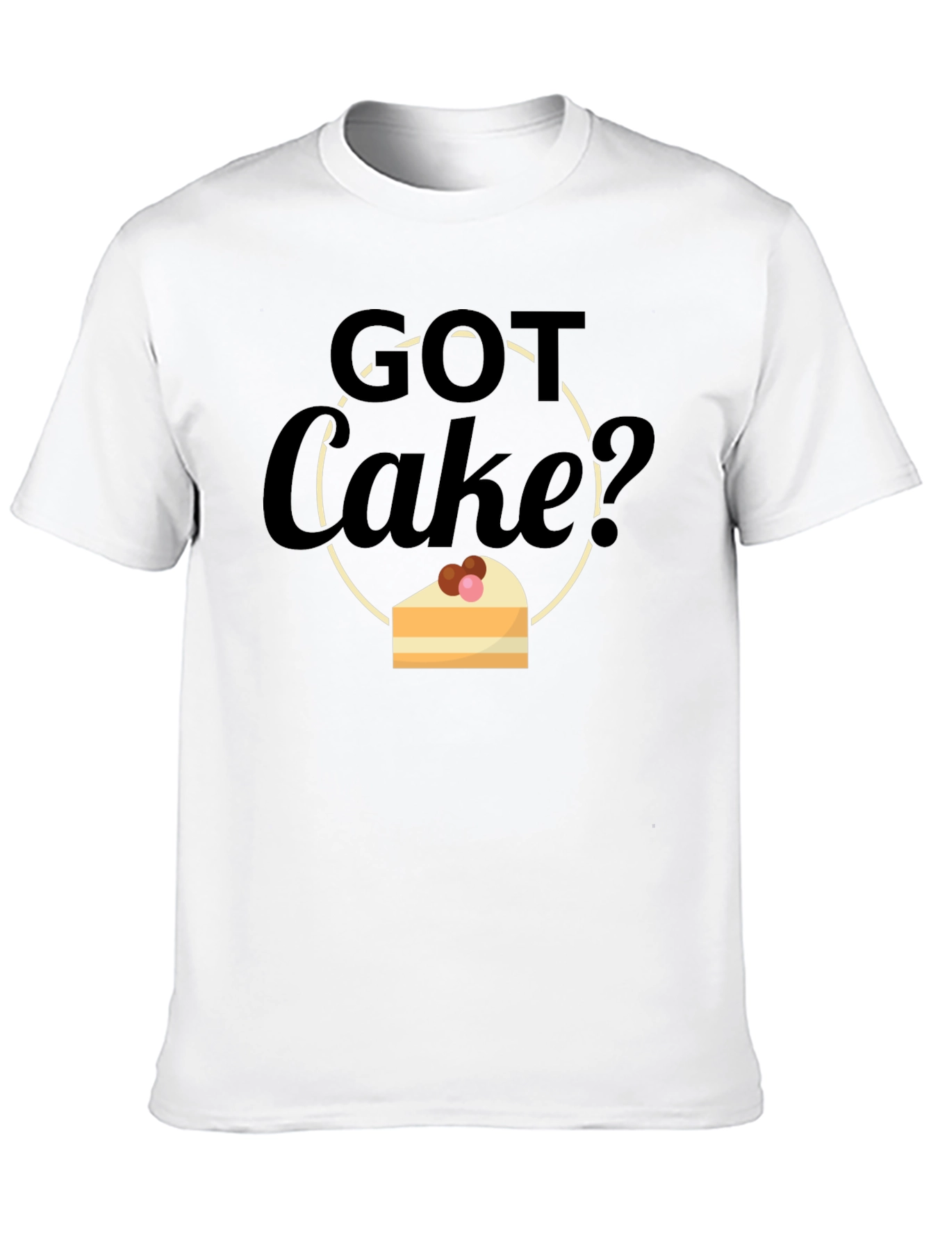 Black Got Cake? Graphic T-Shirt - Funny Dessert Lover Tee view 10