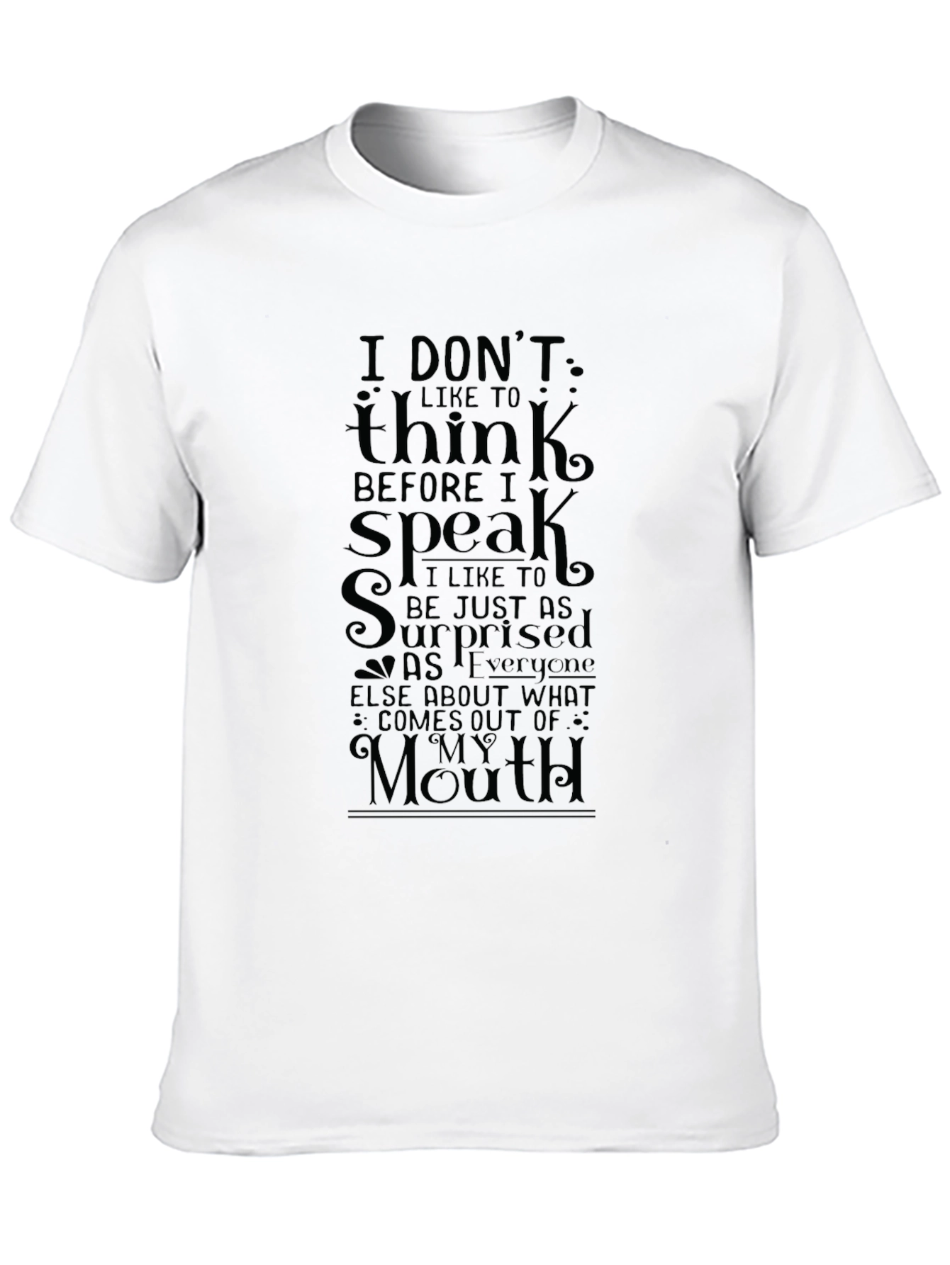Black Humorous 'I Don't Think' Graphic T-Shirt view 10