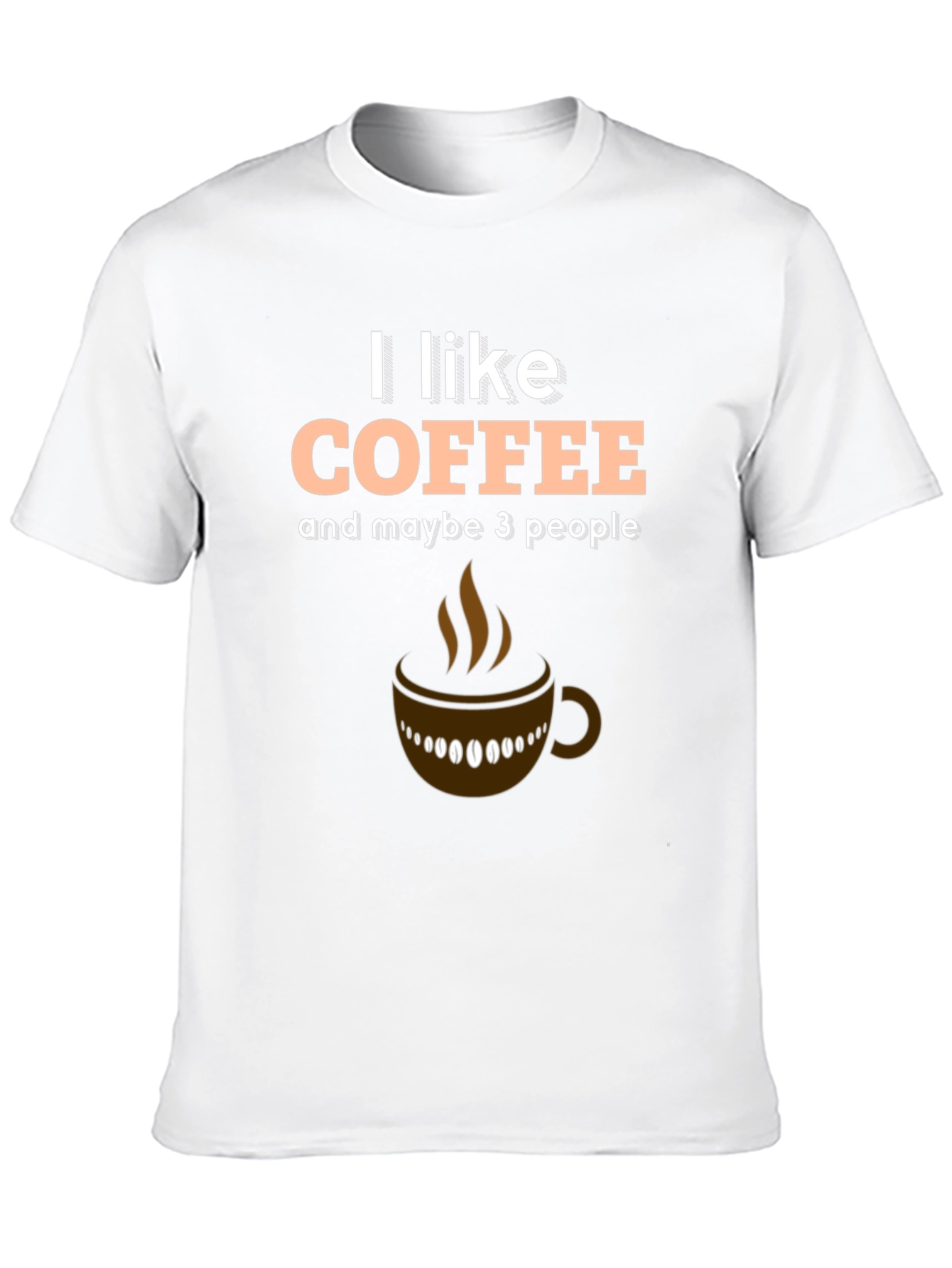 Black Coffee Lover's Tee: I Like Coffee and Maybe 3 People view 10