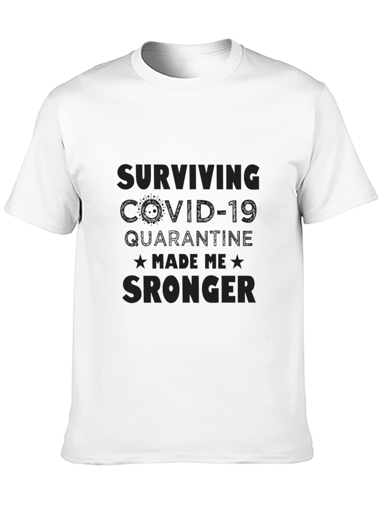 Black COVID-19 Quarantine Survivor T-Shirt - Made Me Stronger view 10