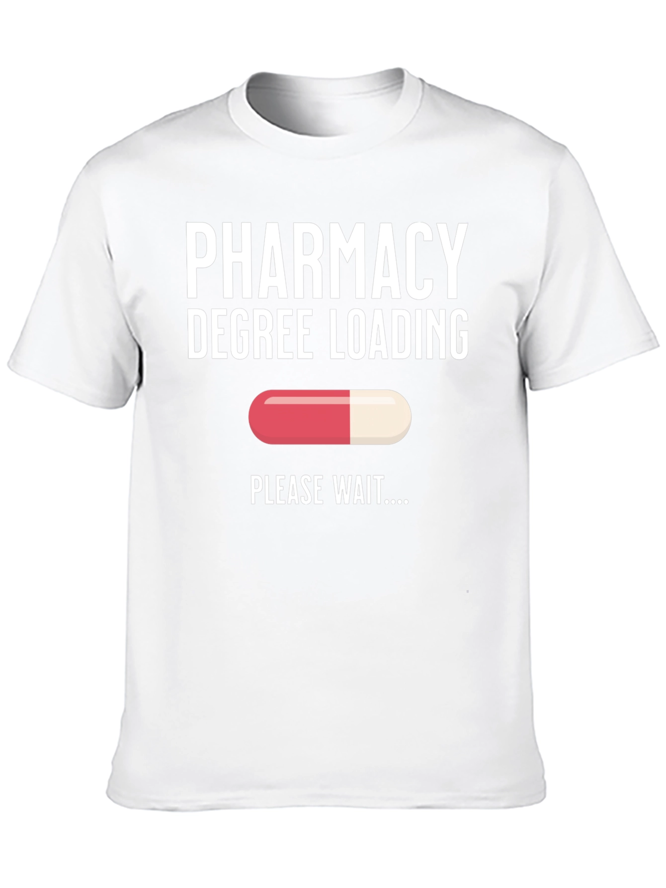 Pharmacy Degree Loading T-Shirt - Future Pharmacist - 10