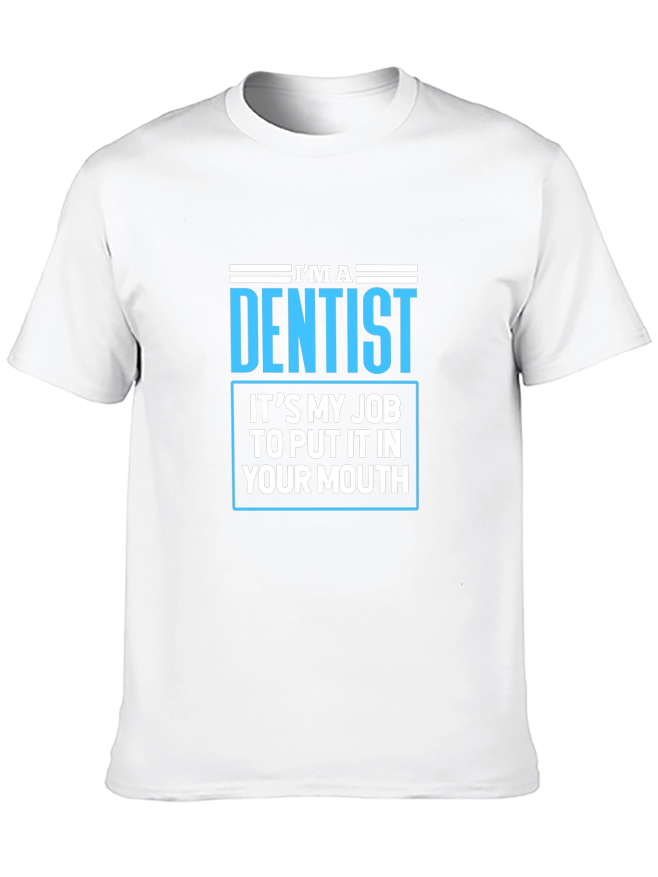 Black Dentist Humor T-Shirt - Funny Dental Job Tee view 10