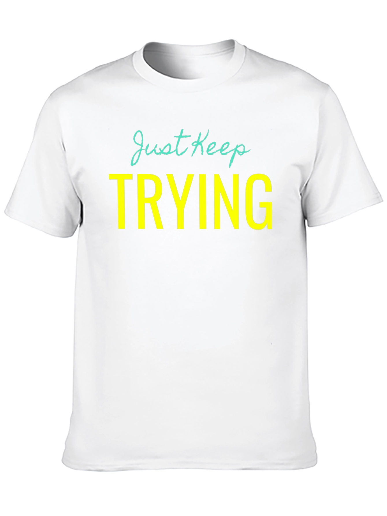 Black Just Keep Trying Graphic Tee - Motivational Shirt view 10