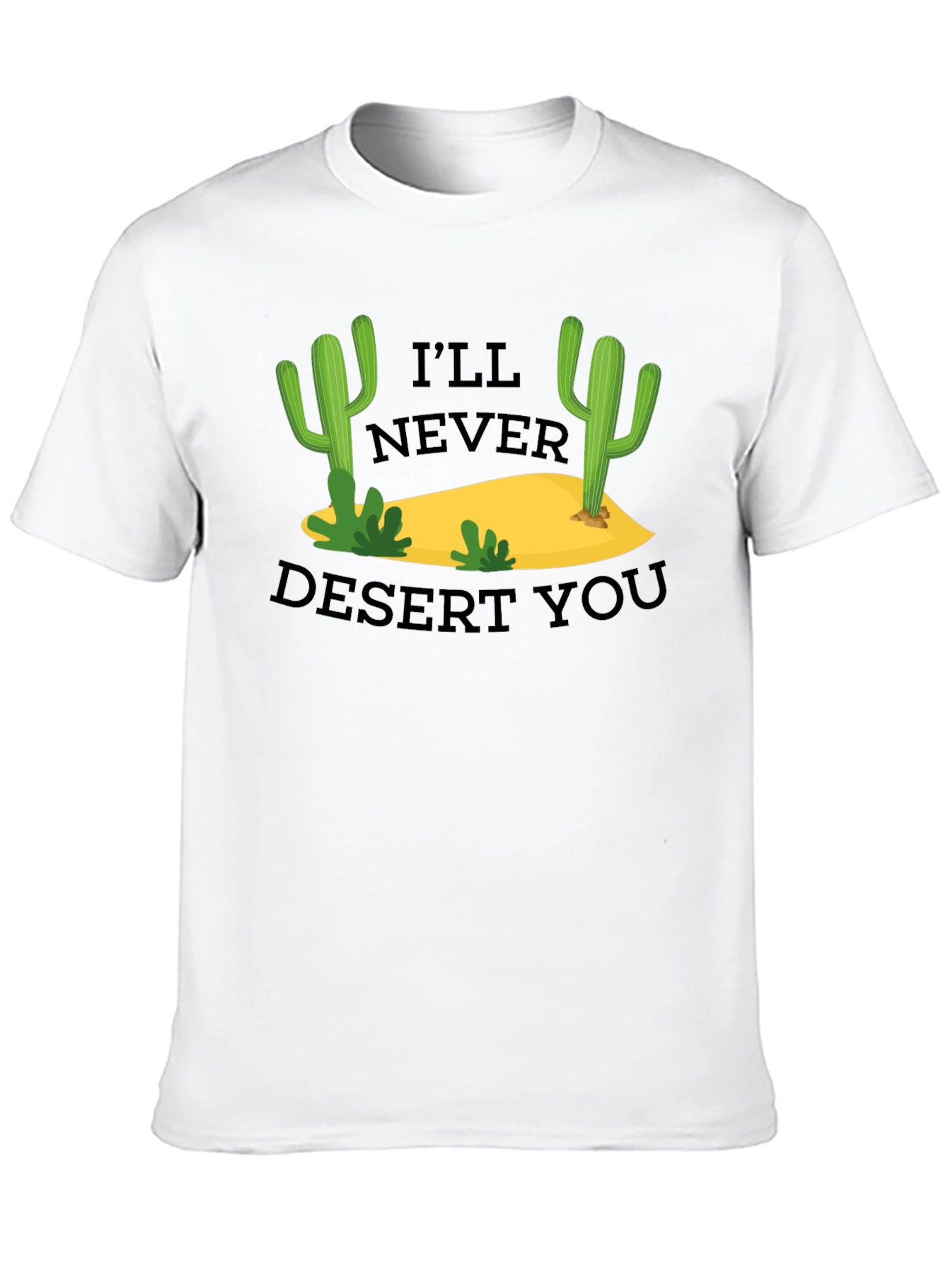 Black I'll Never Desert You T-Shirt view 10