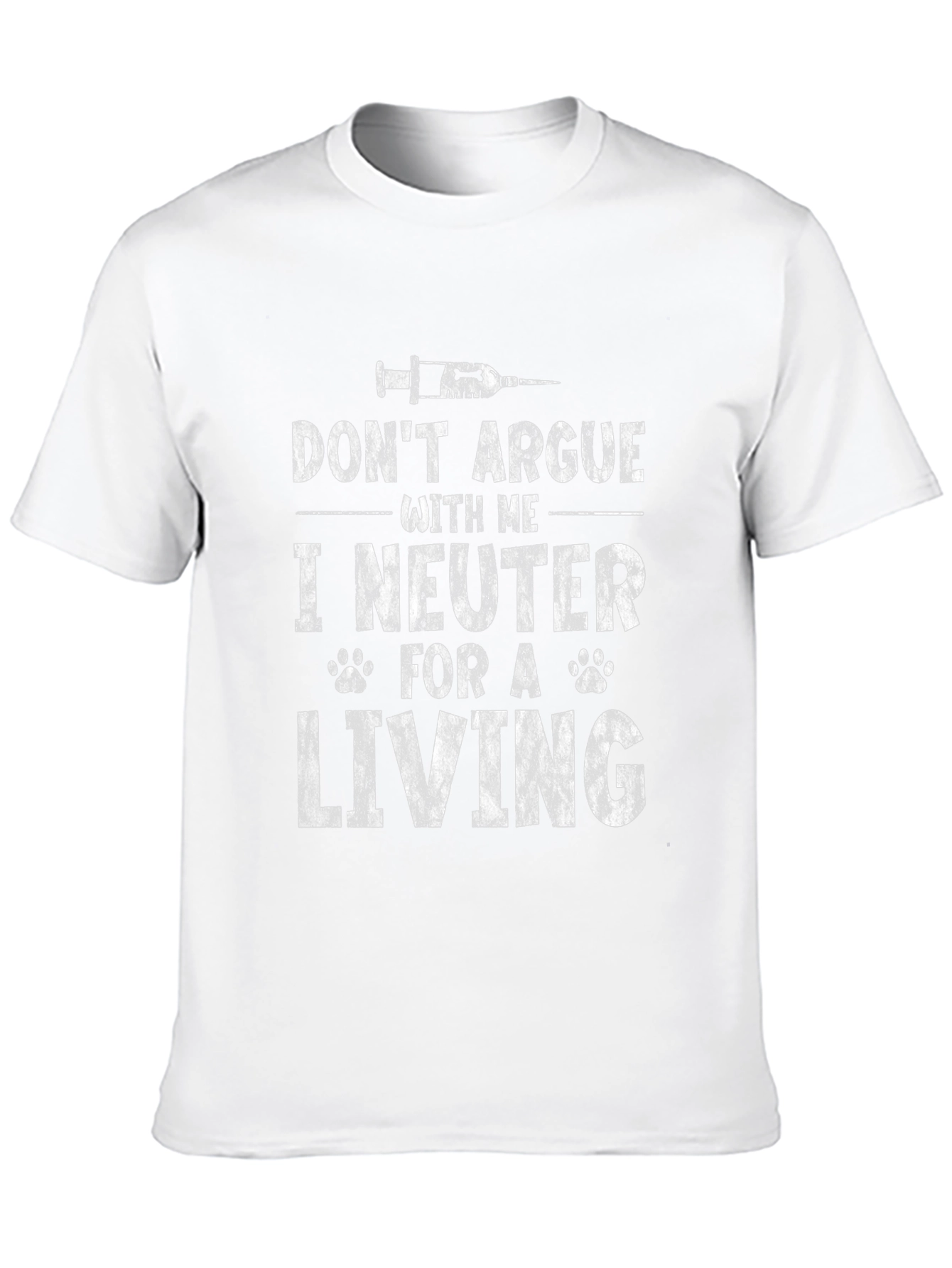 Black Funny Vet Tech T-Shirt - Don't Argue I Neuter for a Living view 10