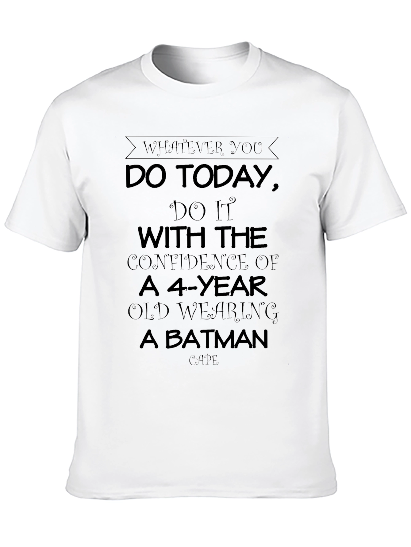 Black Confidence T-Shirt: Batman Cape Humor view 10
