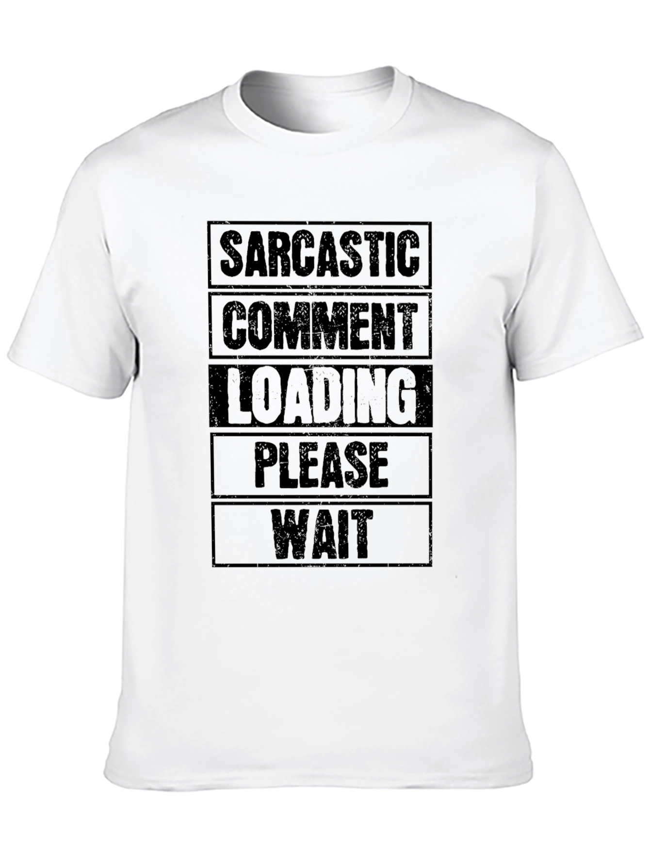 Black Sarcastic Comment Loading Graphic T-Shirt view 10