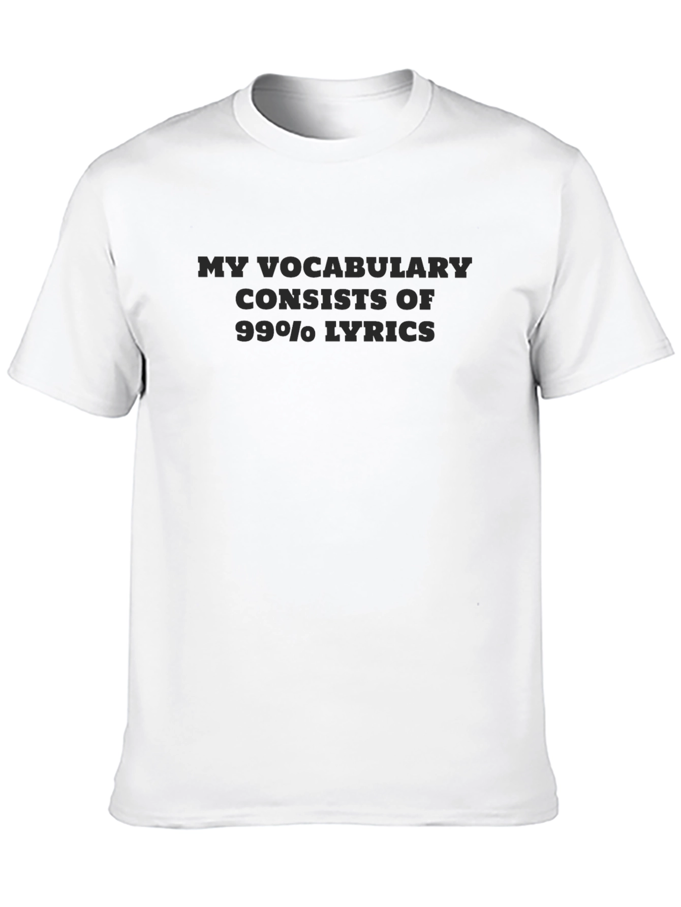 Black Lyric Lover's Tee - "My Vocabulary Consists of 99% Lyrics" view 10