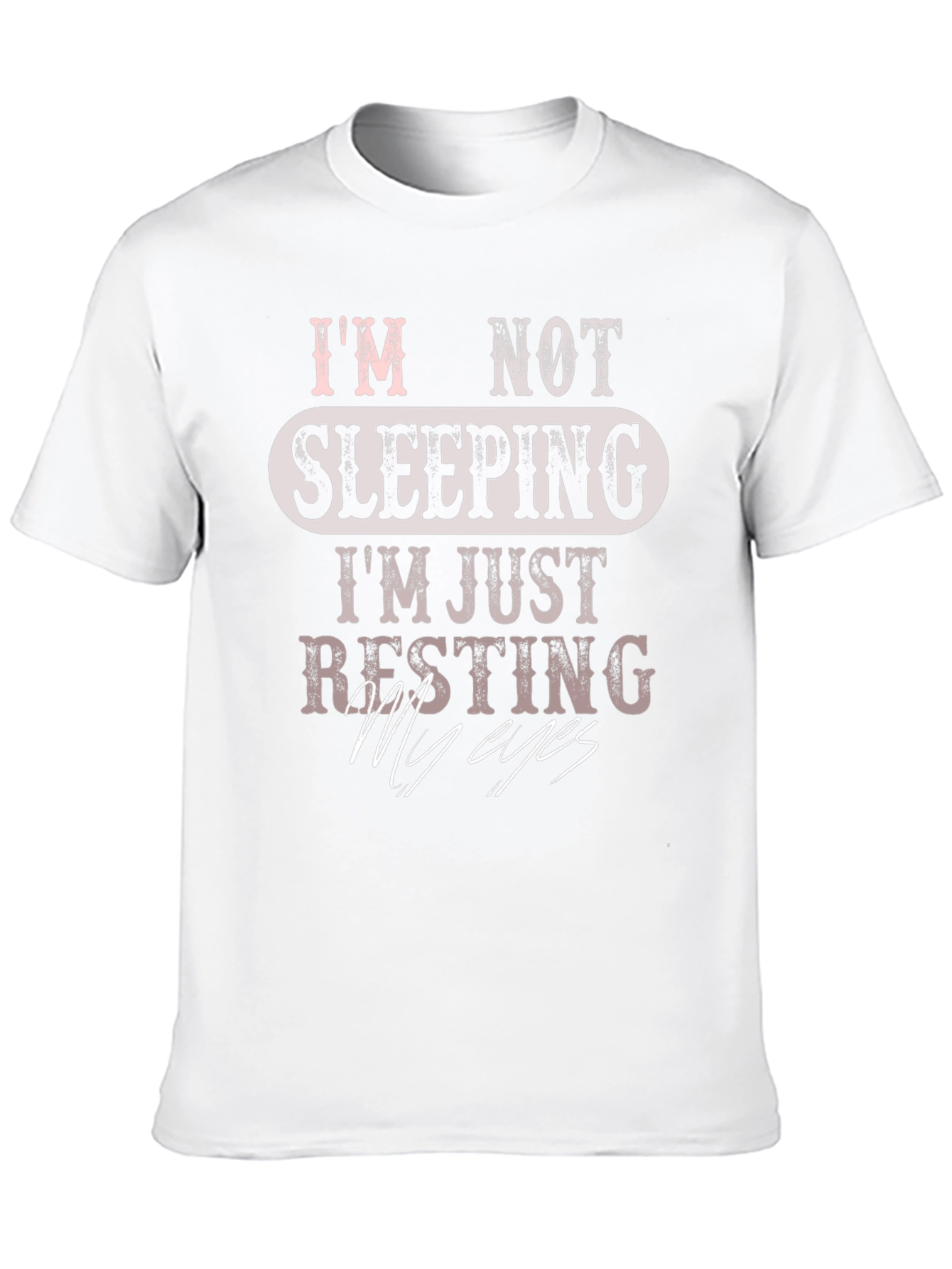 Black Funny "I'm Not Sleeping, I'm Just Resting My Eyes" T-Shirt view 10