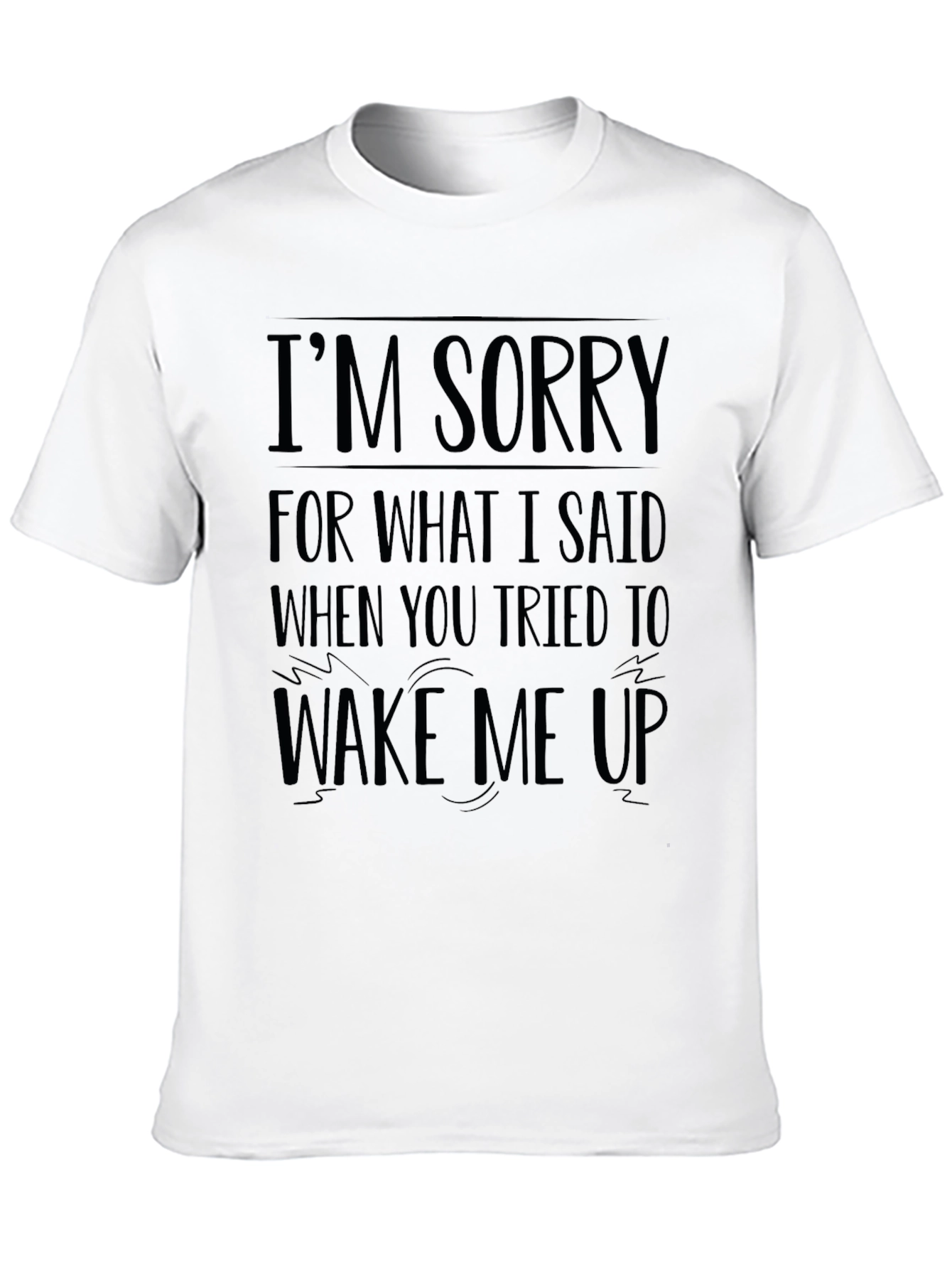 Black Funny "I'm Sorry" Graphic T-Shirt view 10