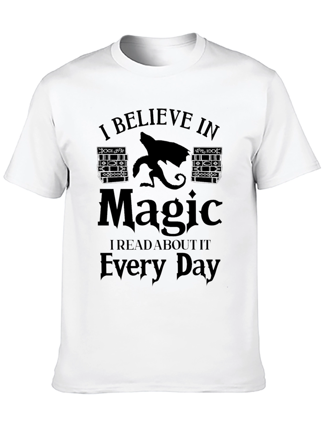 Black I Believe In Magic T-Shirt - Read Every Day view 10