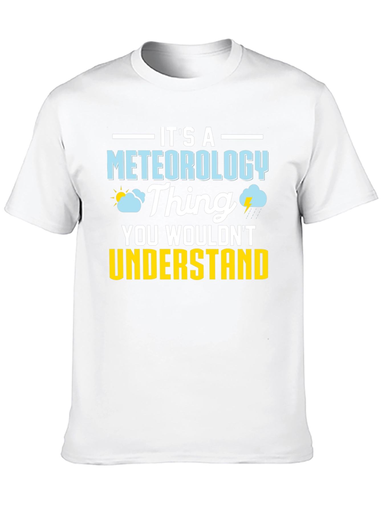 Black Meteorology Thing T-Shirt - Funny Weather Tee view 10