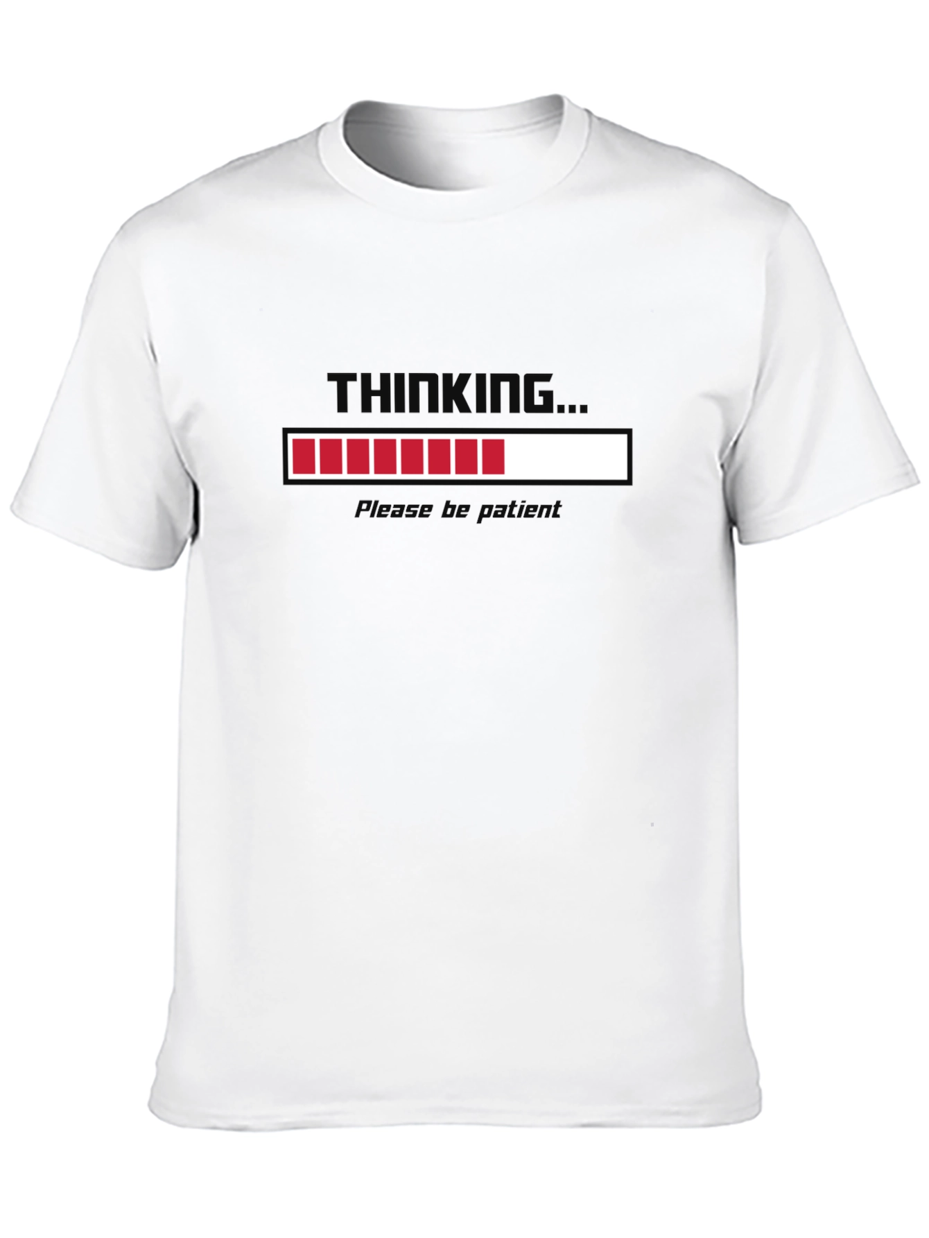 Black Thinking Loading Bar T-Shirt - Please Be Patient view 10