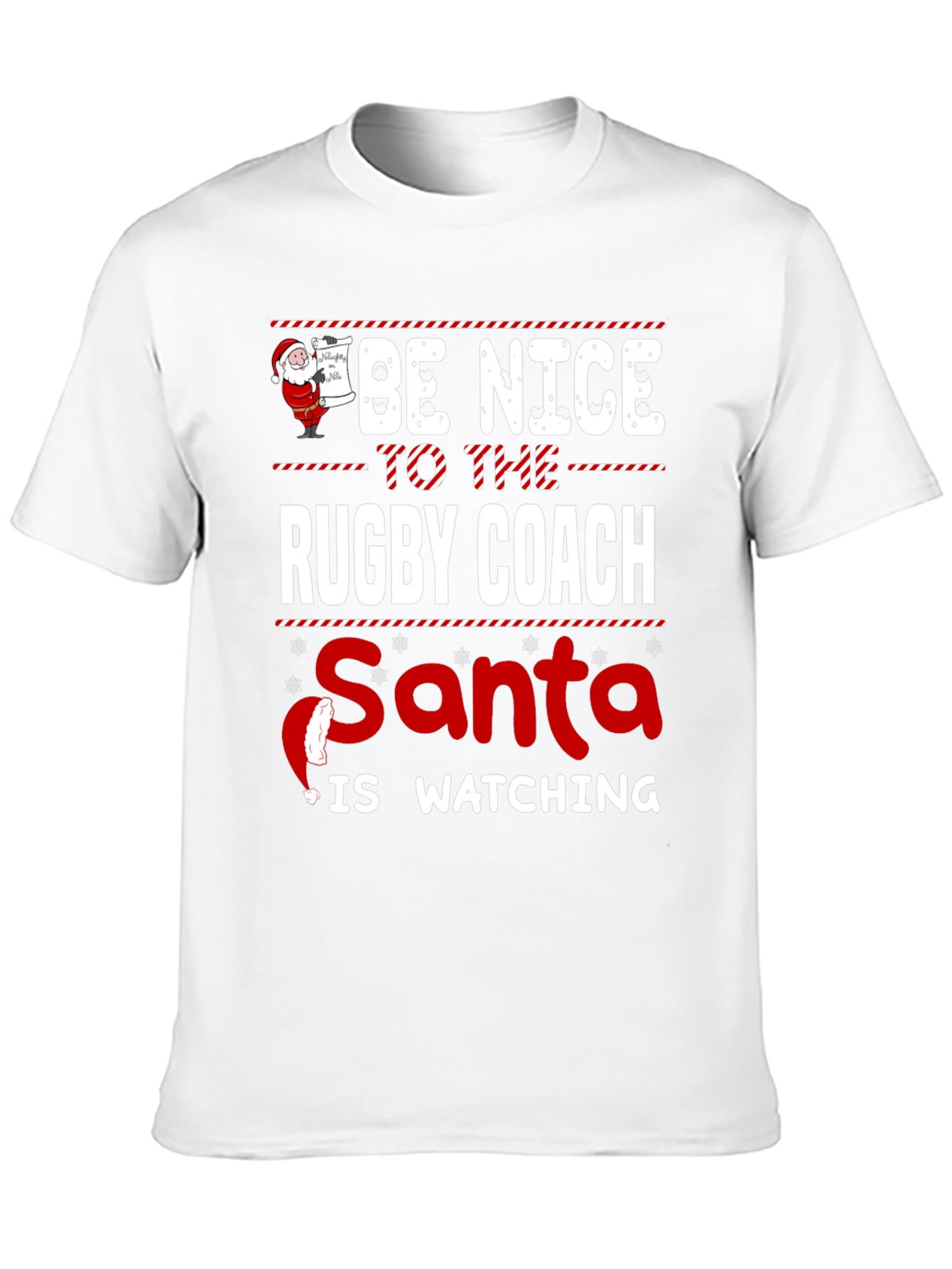 Black Be Nice to The Rugby Coach Santa is Watching T-Shirt view 10