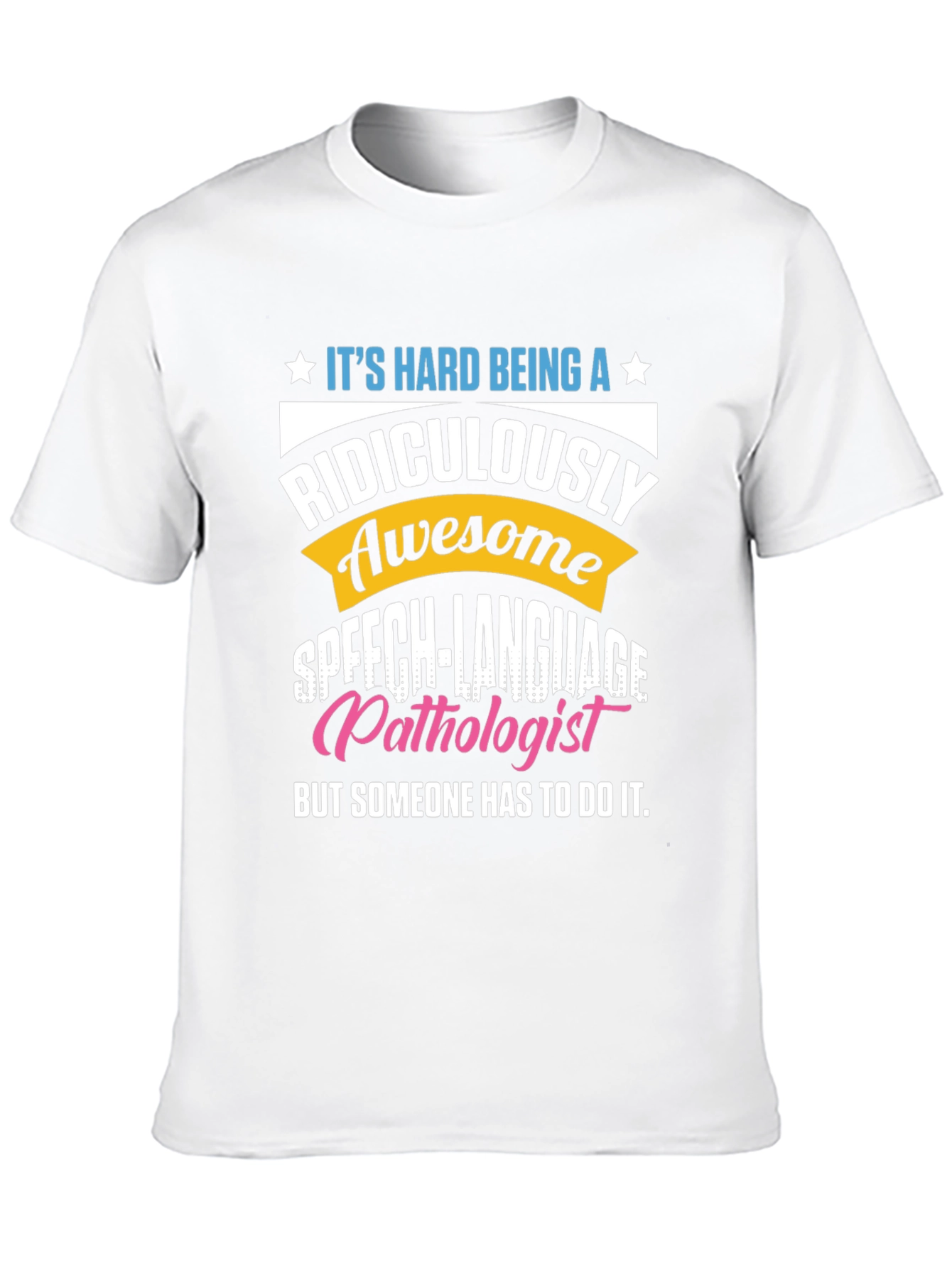 Black Ridiculously Awesome Speech Language Pathologist T-Shirt view 10
