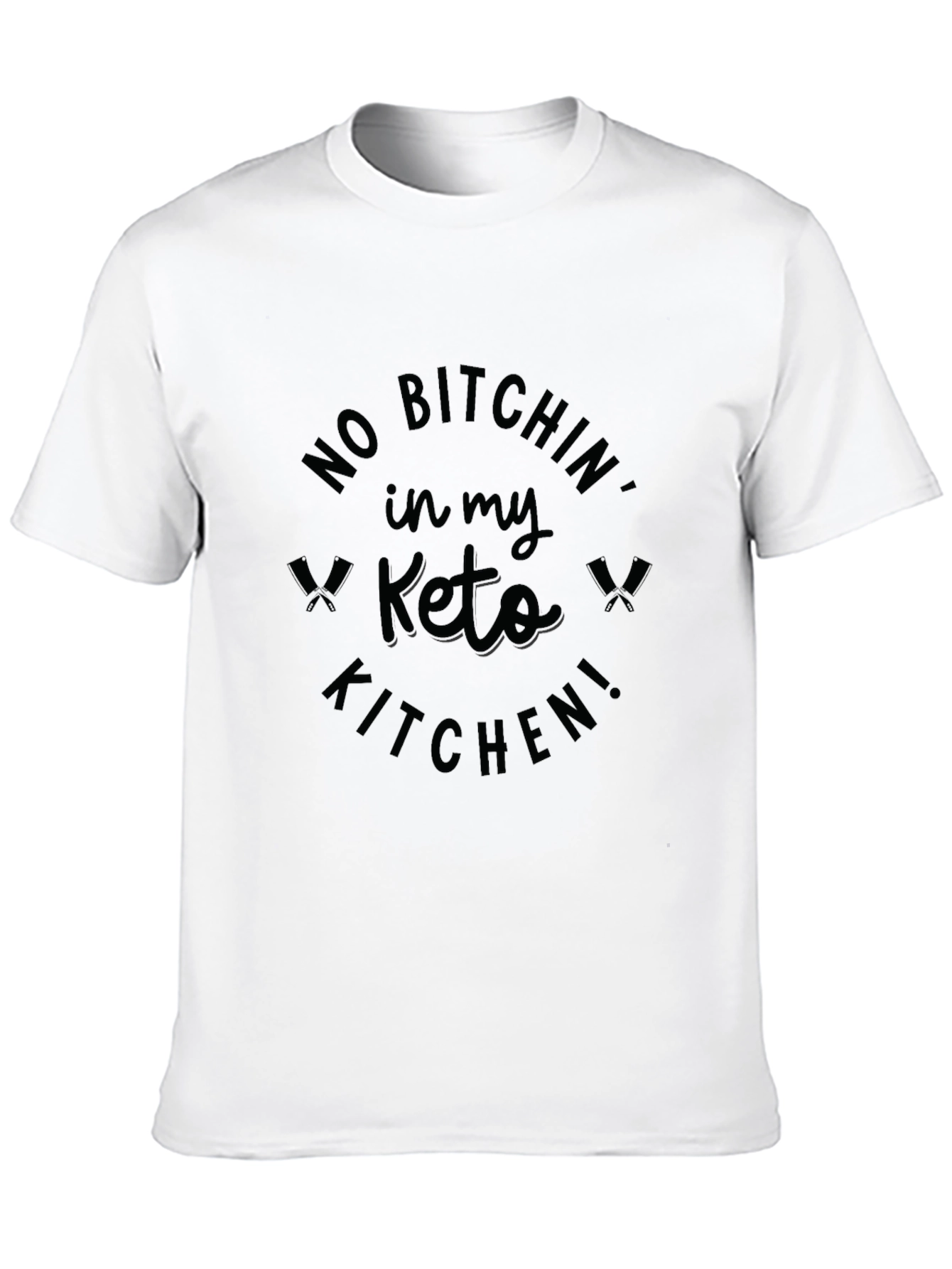 Black No Bitchin' in My Keto Kitchen T-Shirt view 10