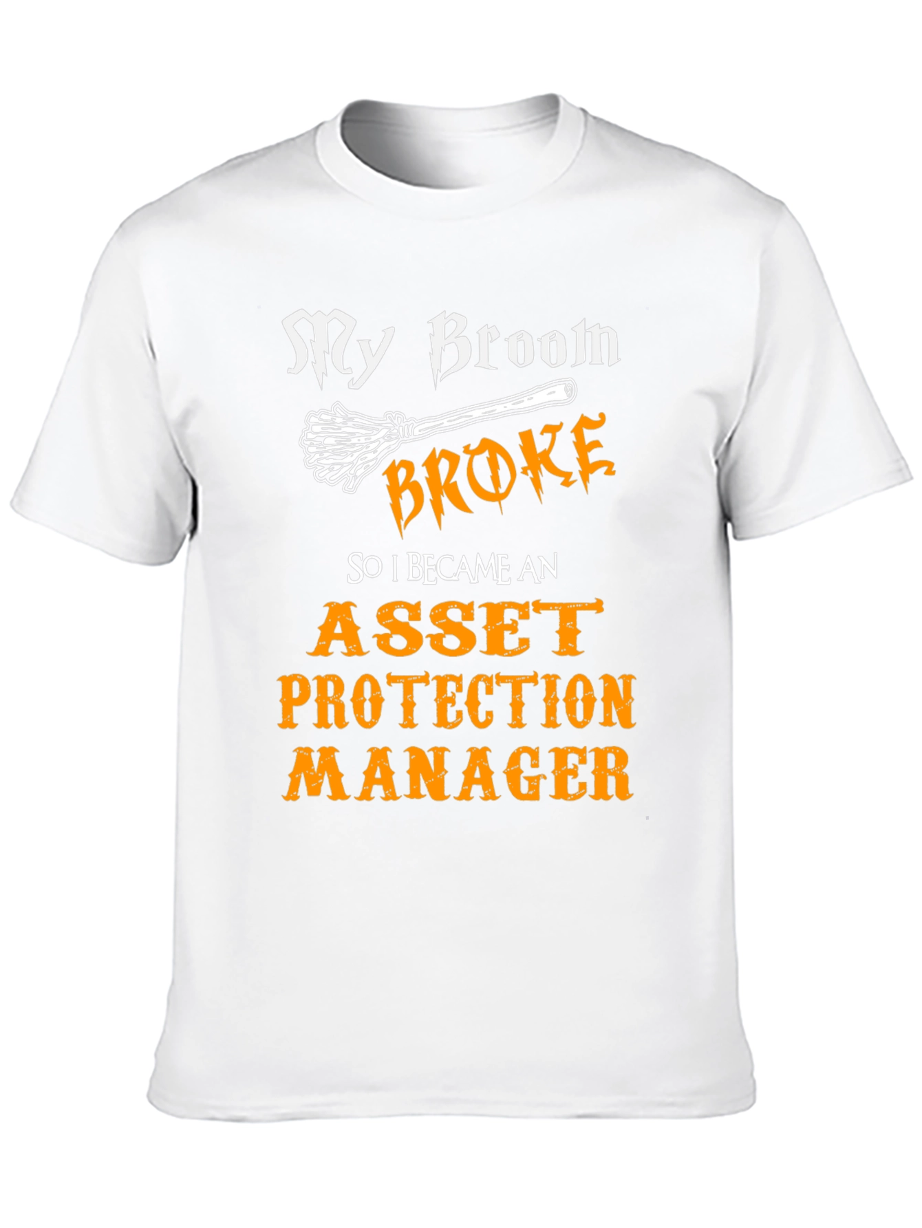 Black Funny Asset Protection Manager T-Shirt - My Broom Broke view 10