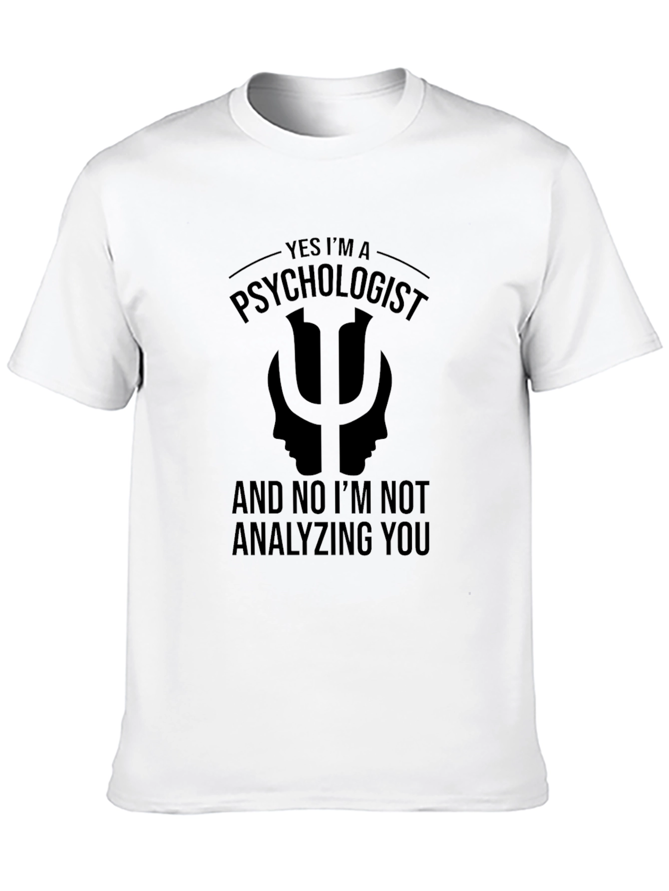 Black Psychologist Humor T-Shirt - Analyzing You? Nope! view 10