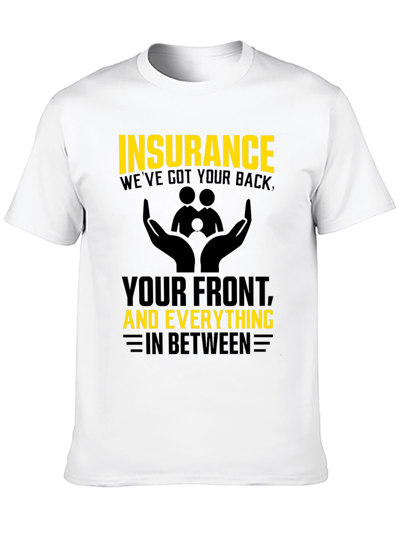 Black Insurance Coverage T-Shirt - We've Got Your Back! view 10