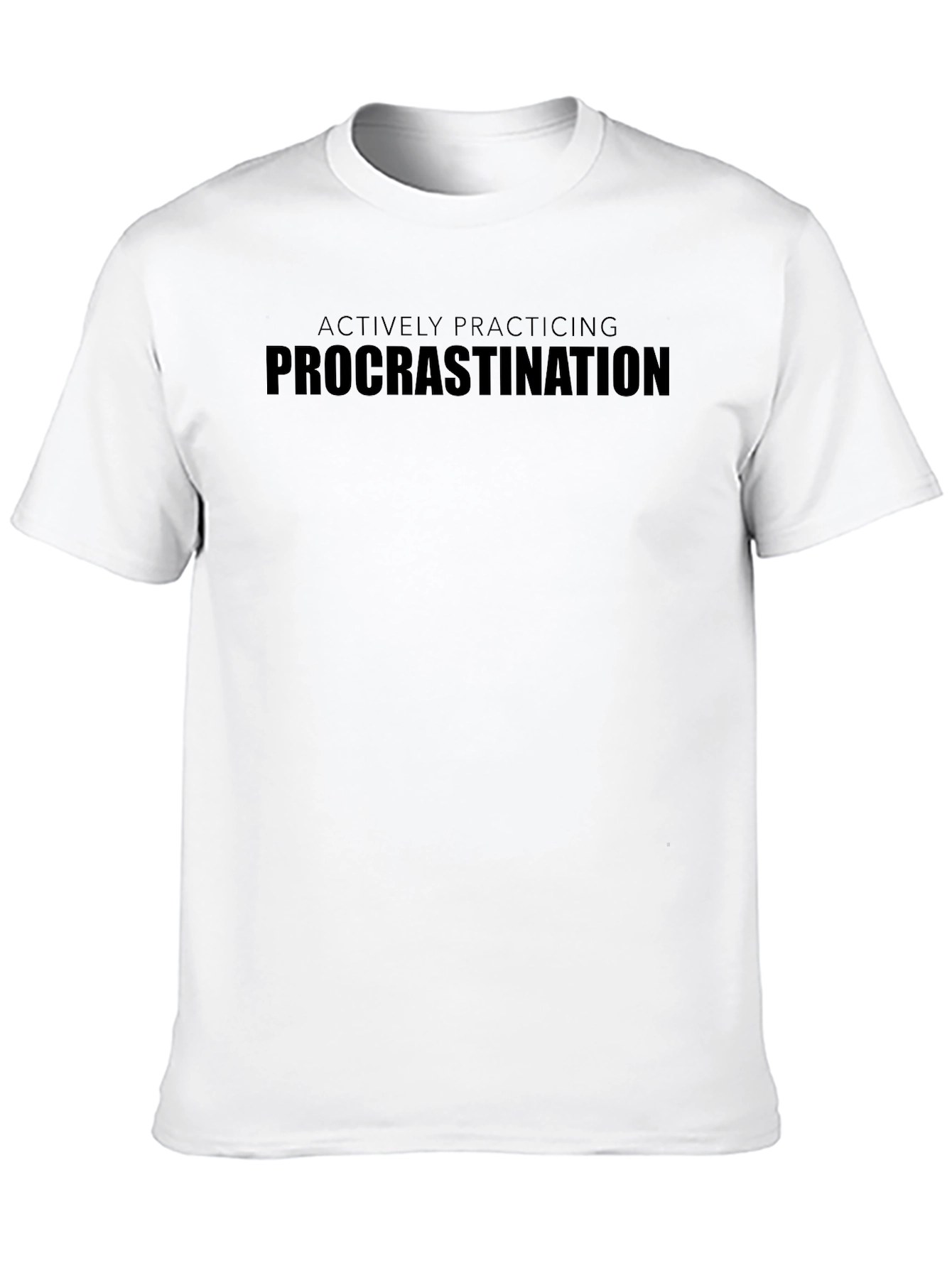 Black Actively Practicing Procrastination Graphic Tee view 10