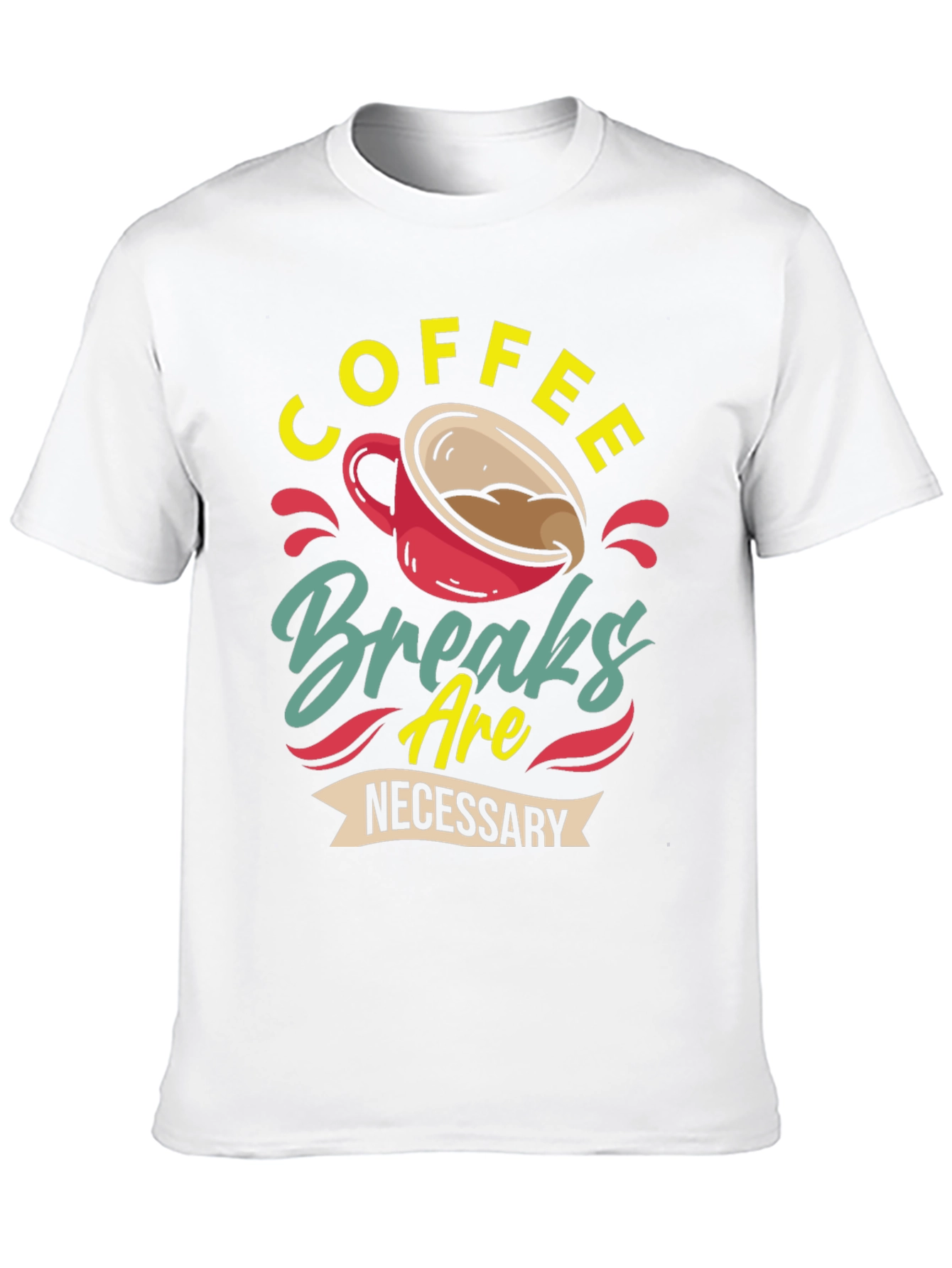 Black Coffee Breaks Are Necessary - Graphic T-Shirt view 10