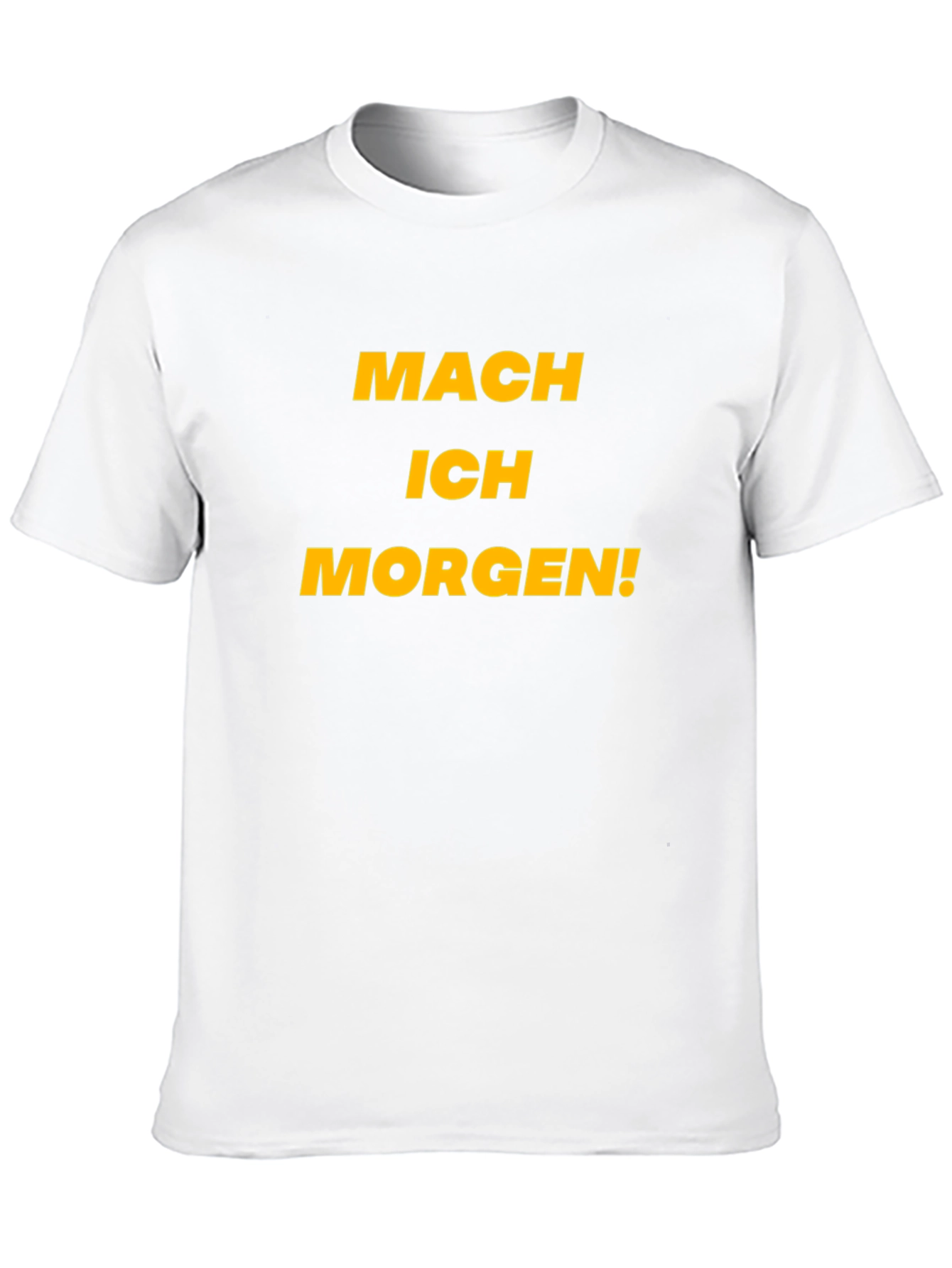 Black Procrastination T-Shirt - 'Mach Ich Morgen!' (I'll Do It Tomorrow!) view 10