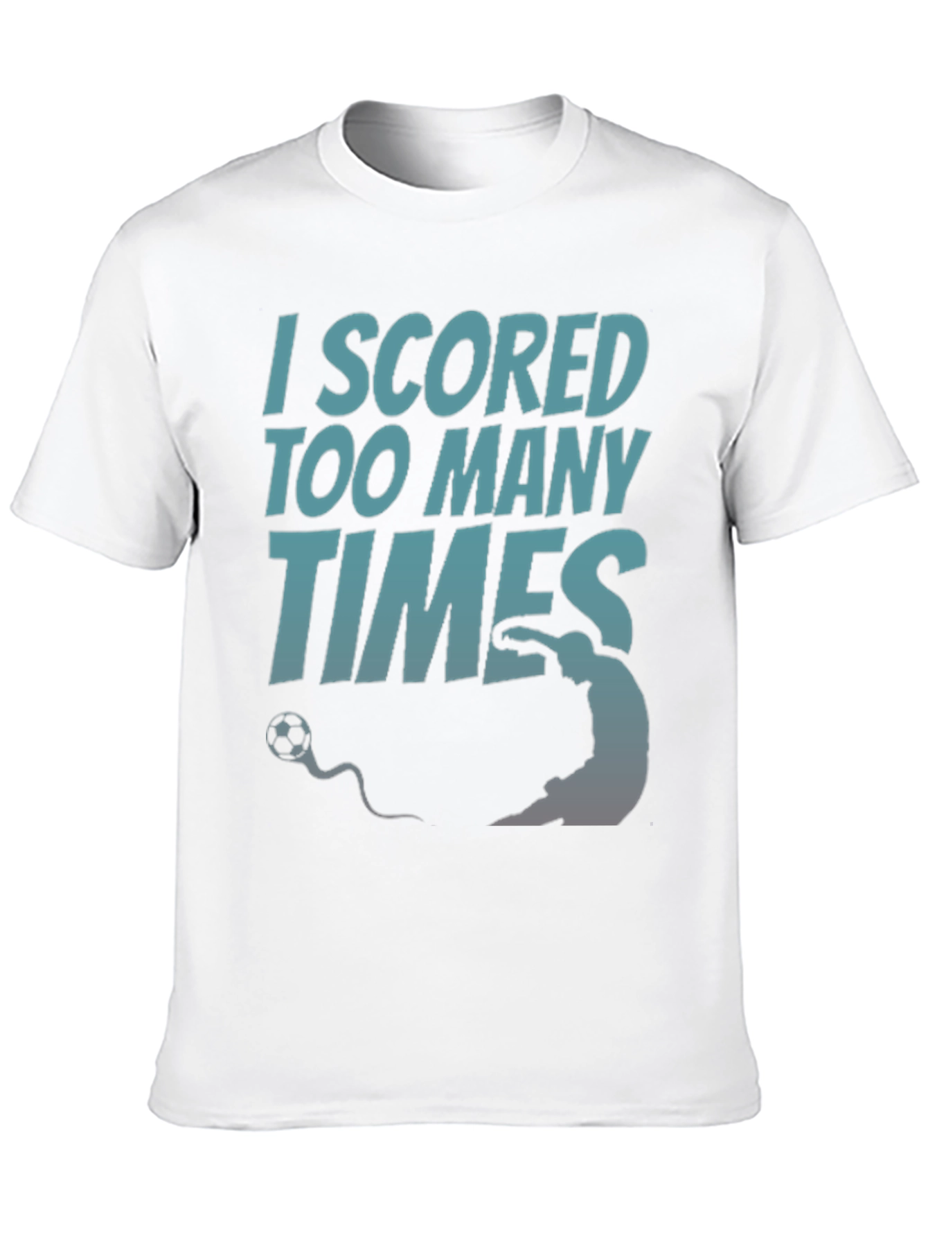 Black I Scored Too Many Times T-Shirt - Soccer Humor Tee view 10