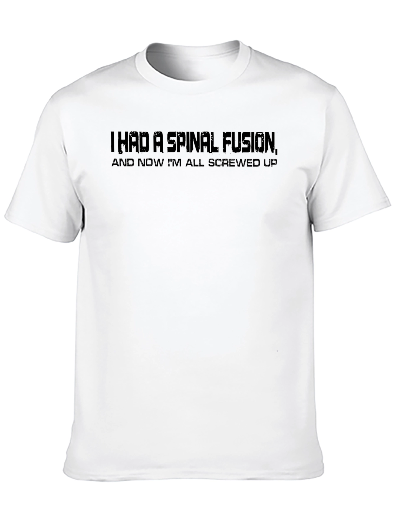 Black Spinal Fusion Black T-Shirt: Screwed Up Humor view 10