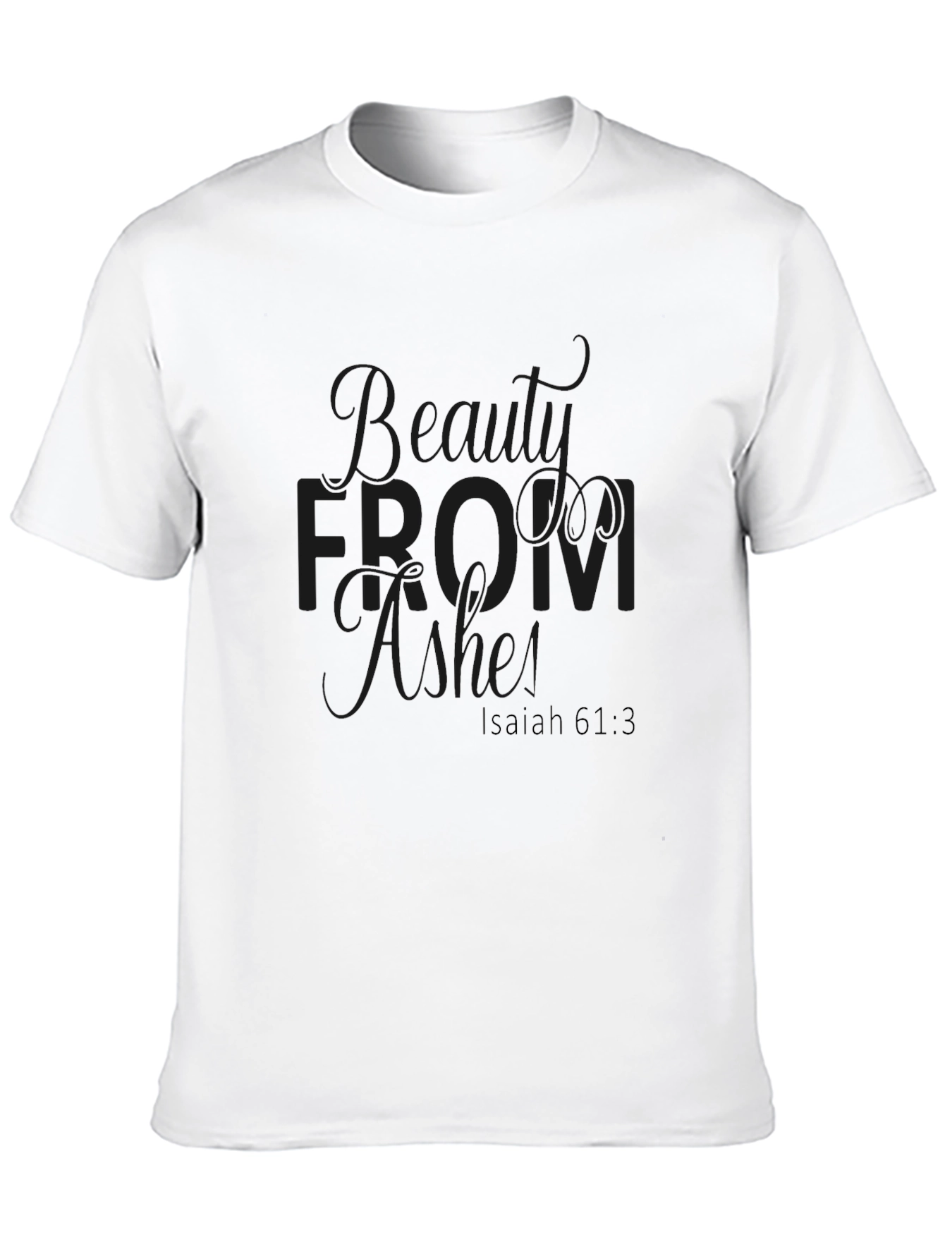 Black Beauty from Ashes Isaiah 61:3 T-Shirt view 10