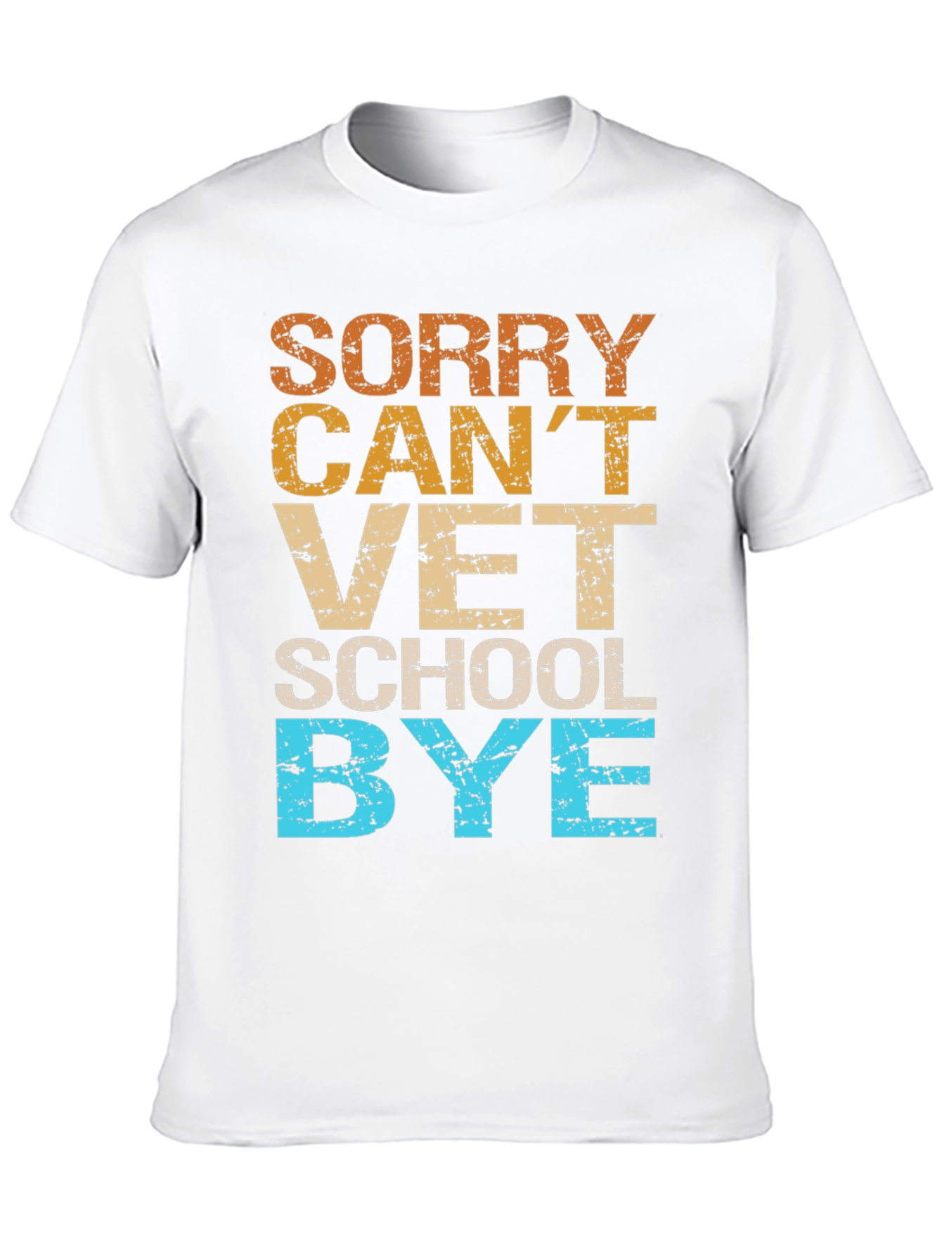 Black Sorry Can't Vet School Bye T-Shirt view 10