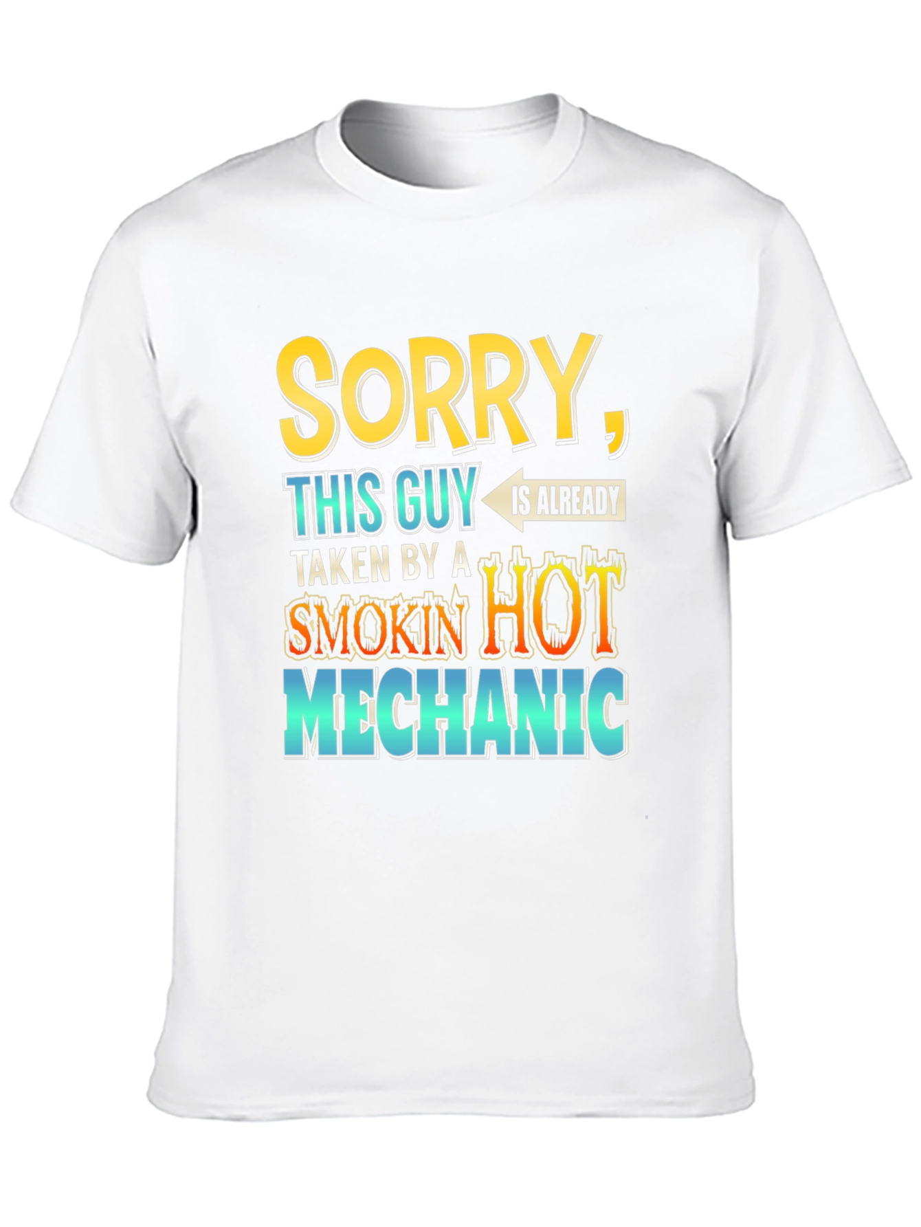 Black Sorry, This Guy is Taken By a Hot Mechanic T-Shirt view 10