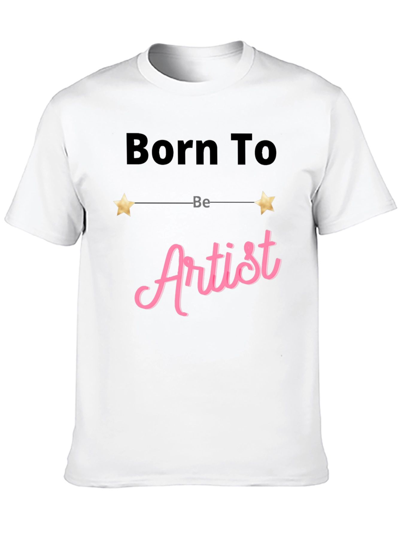 Black Born To Be Artist Black T-Shirt view 10