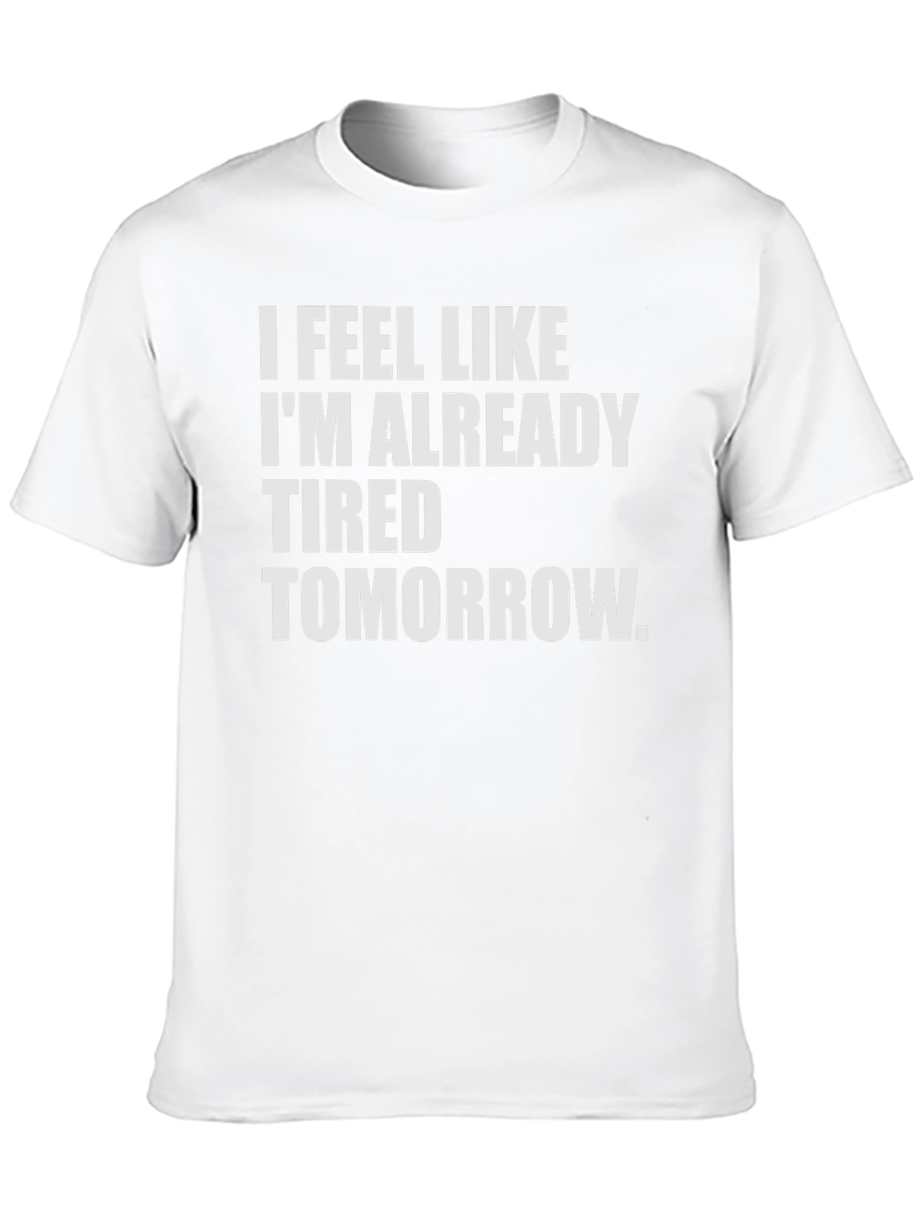 Black Funny Tired Tomorrow Black T-Shirt view 10