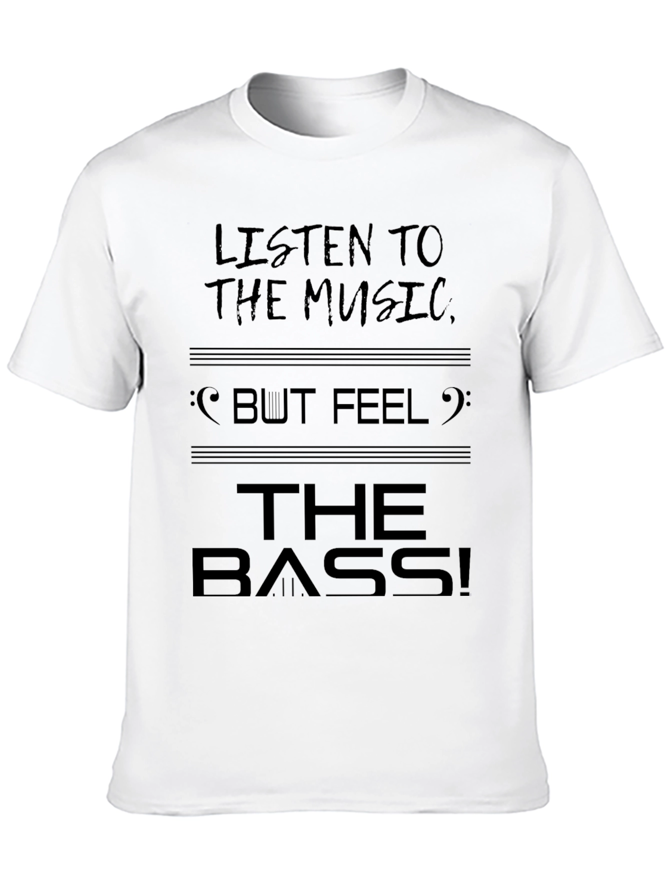 Black Listen to the Music Feel the Bass T-Shirt view 10