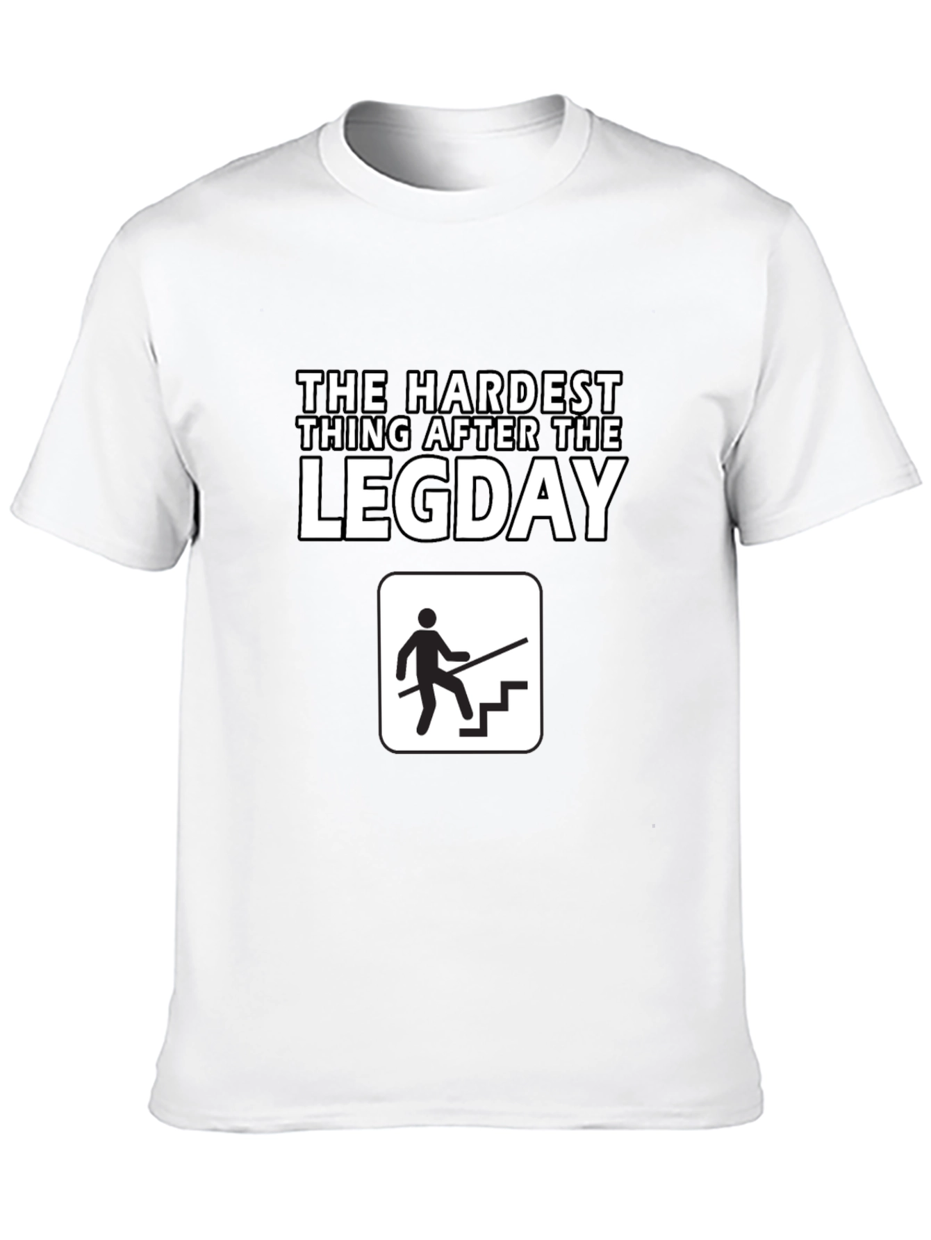Black The Hardest Thing After Leg Day T-Shirt view 10