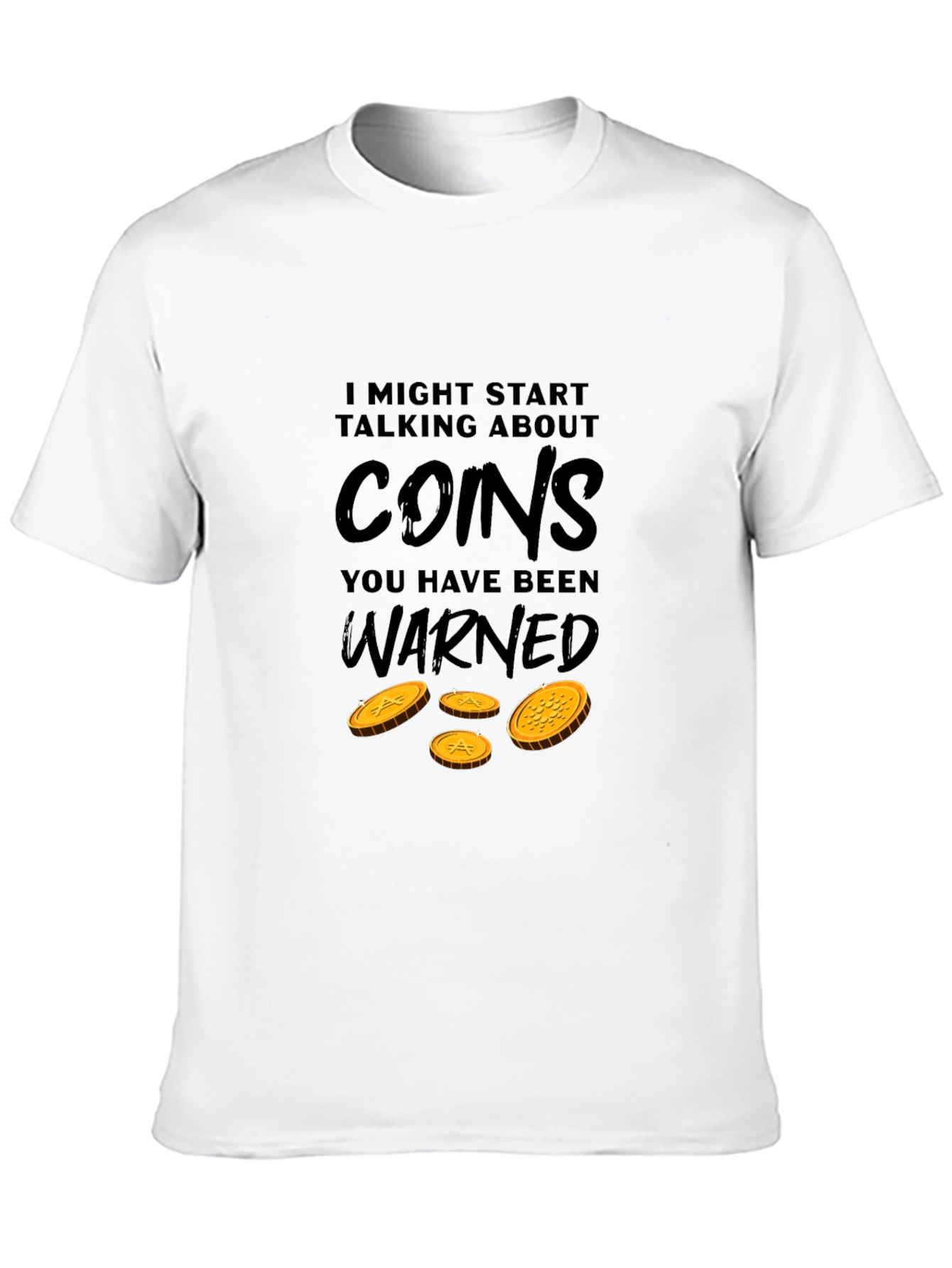 Black I Might Start Talking About Coins T-Shirt view 10