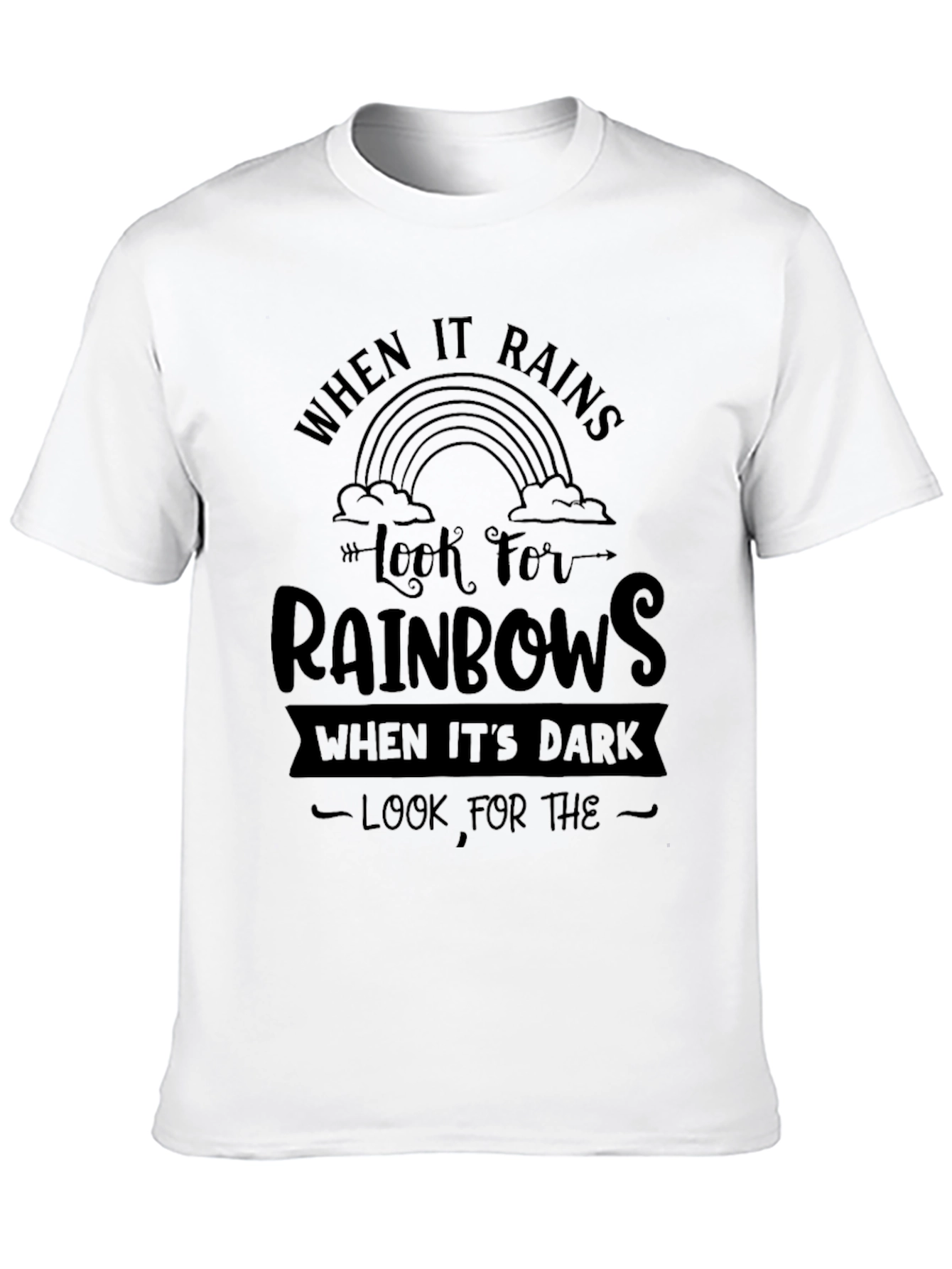 When It Rains Look For Rainbows Graphic Tee - 10