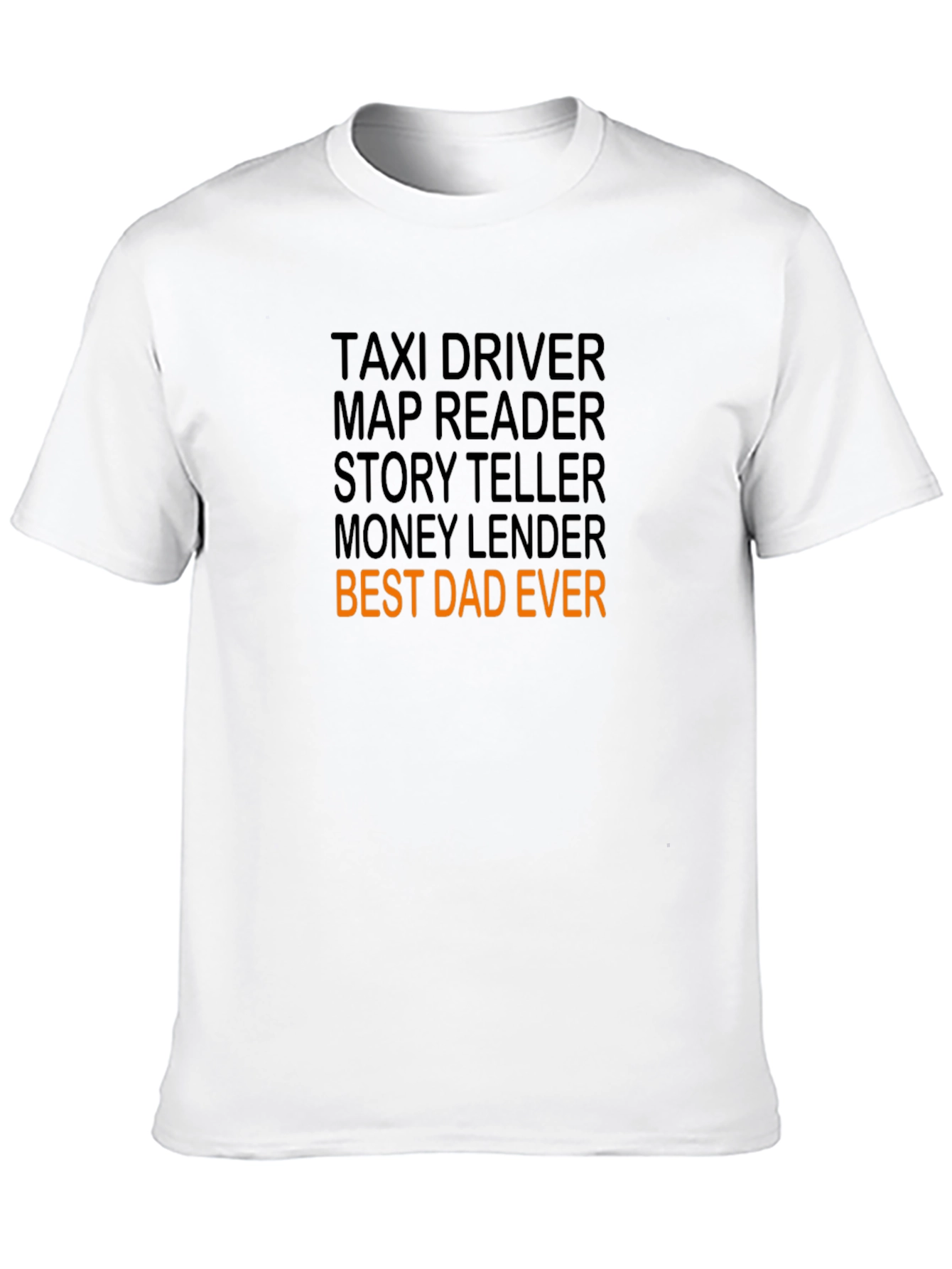Black Best Dad Ever T-Shirt: Taxi Driver, Storyteller, Money Lender view 10