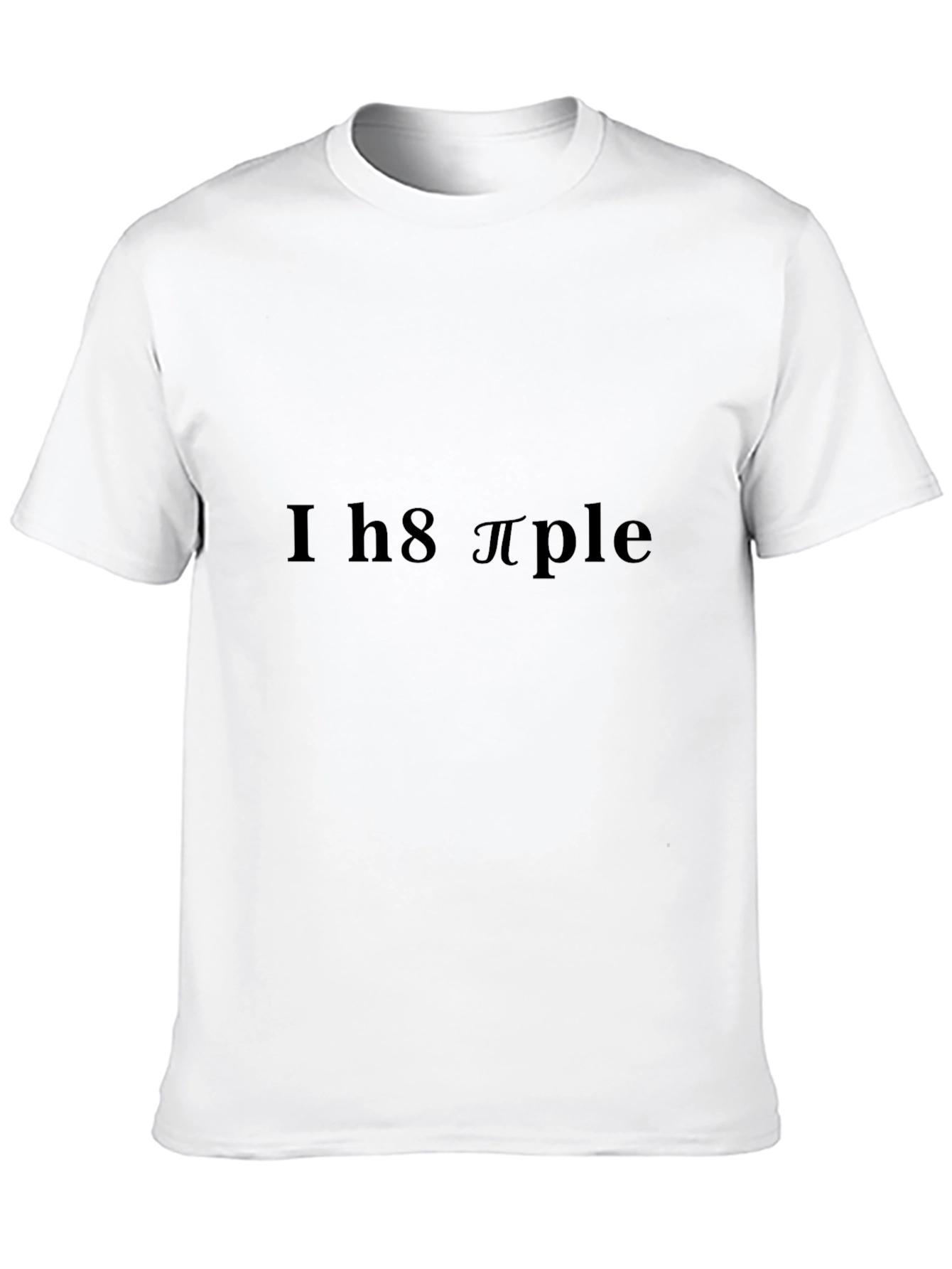 Black I H8 πple T-Shirt - Funny Math Humor view 10