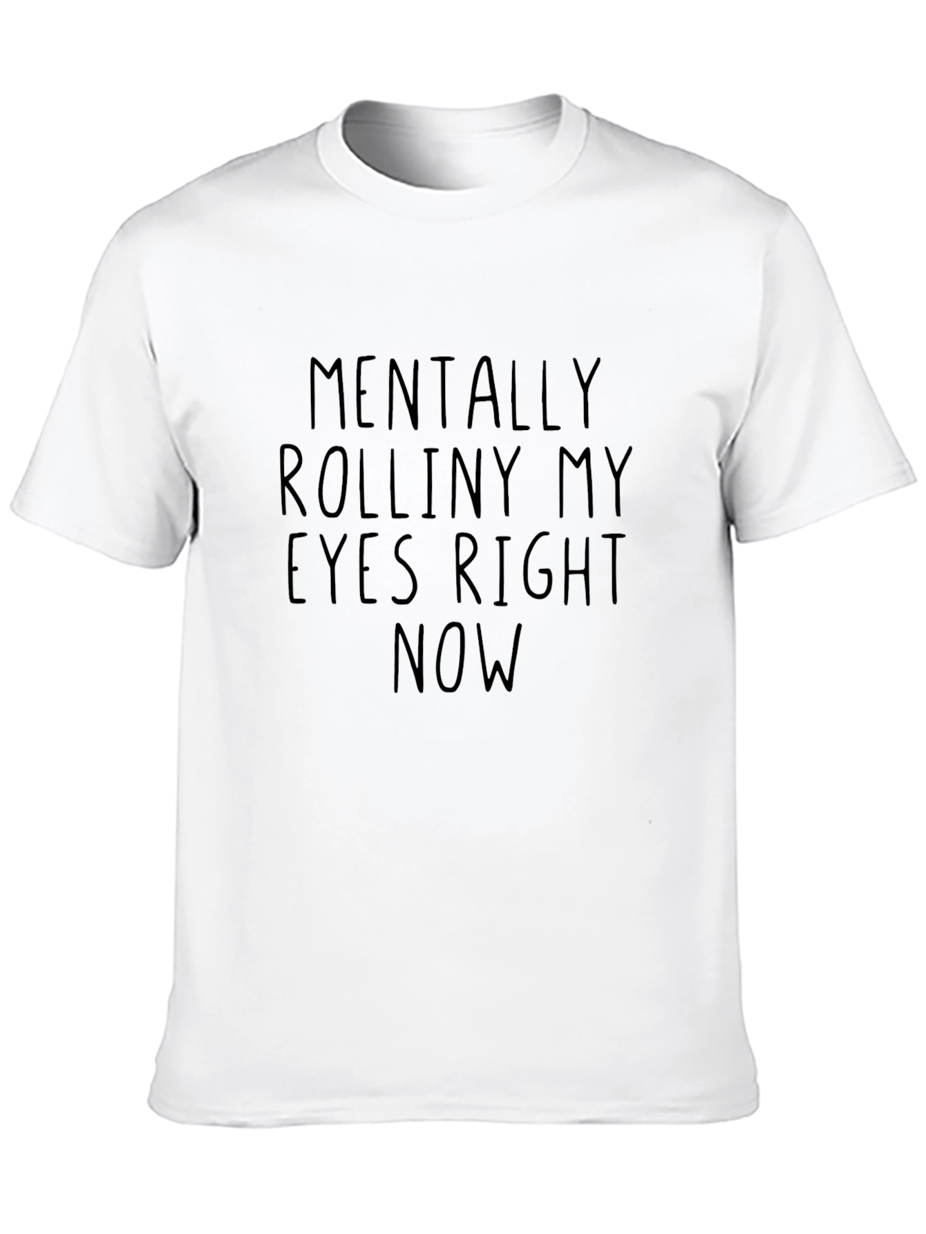 Black Mentally Rolliny My Eyes Graphic T-Shirt view 10
