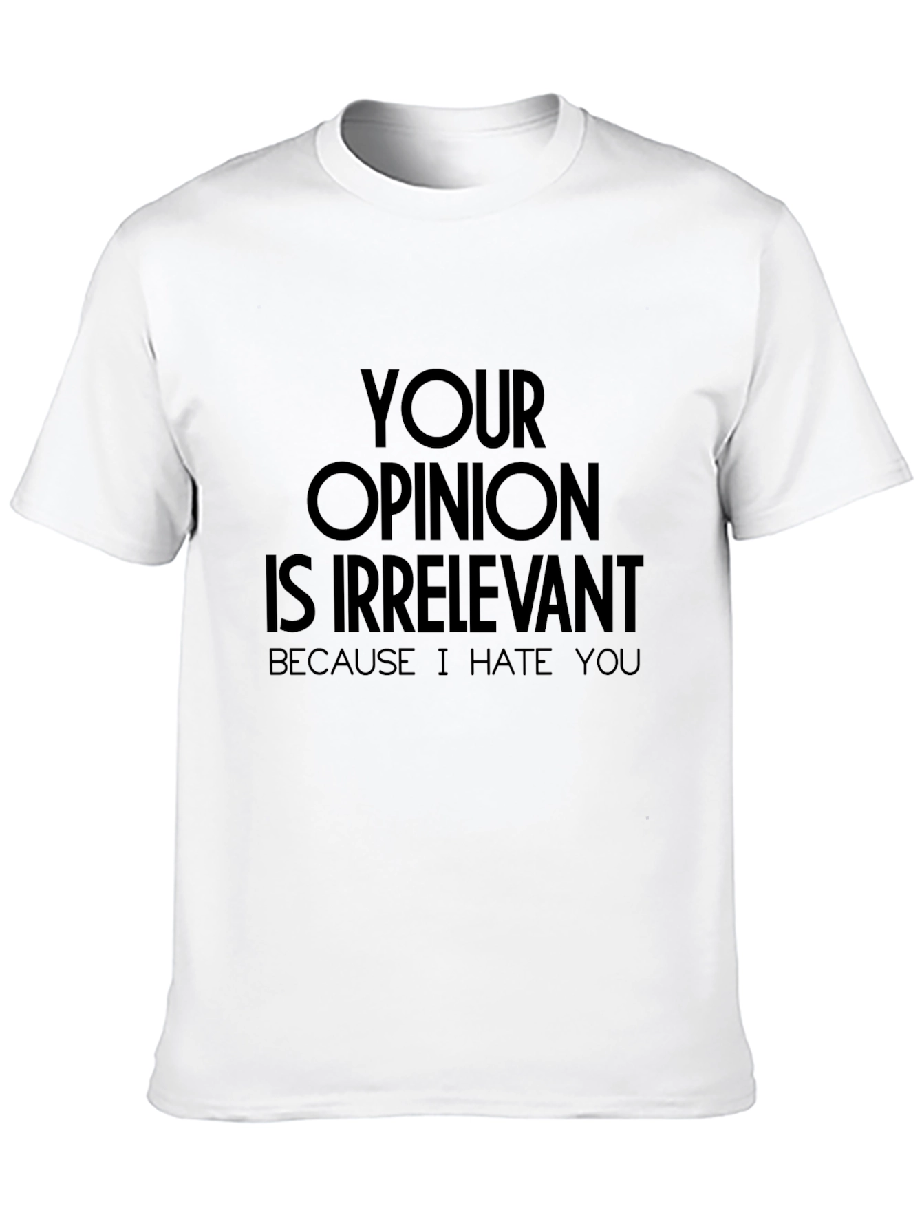 Black Irreverent Slogan Tee - "Your Opinion Is Irrelevant" view 10